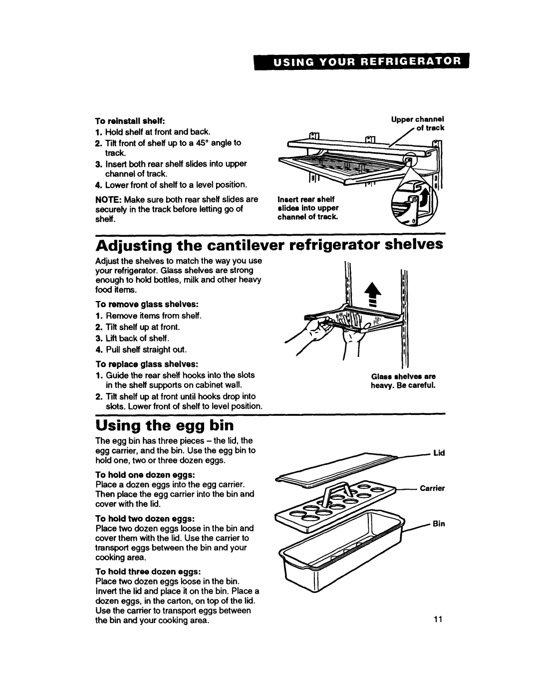 Whirlpool ET25DQ warranty Adjusting the cantilever refrigerator shelves, Using the egg bin 