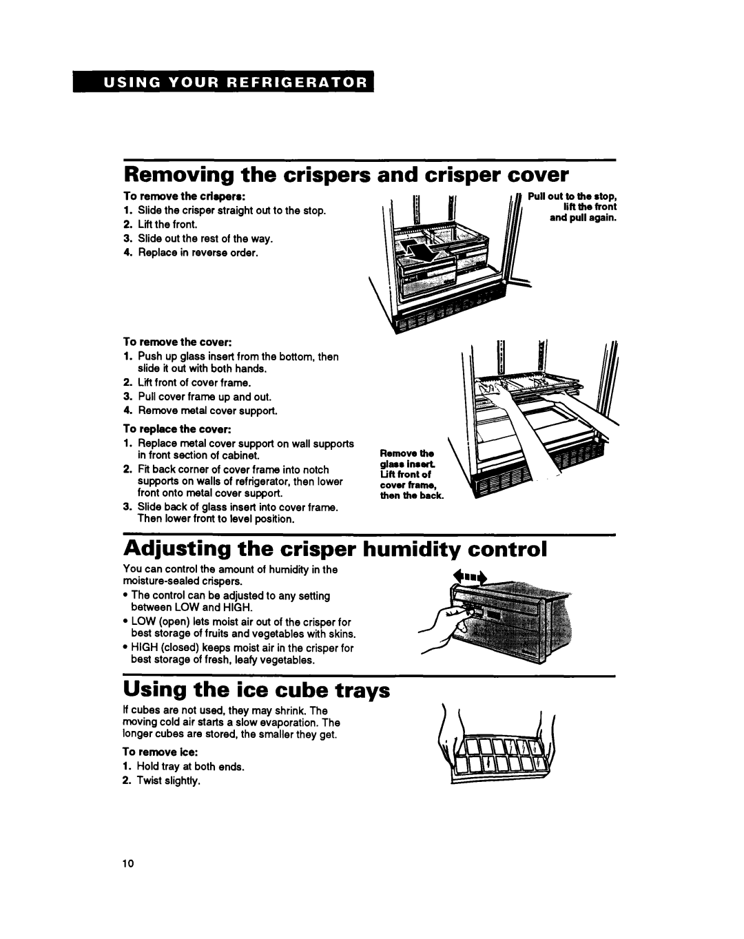 Whirlpool ET25PK Removing the crispers and crisper cover, Adjusting the crisper humidity control, Using the ice cube trays 