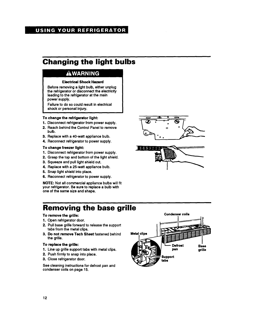 Whirlpool ET25PK warranty Changing the light bulbs, Removing the base grille 