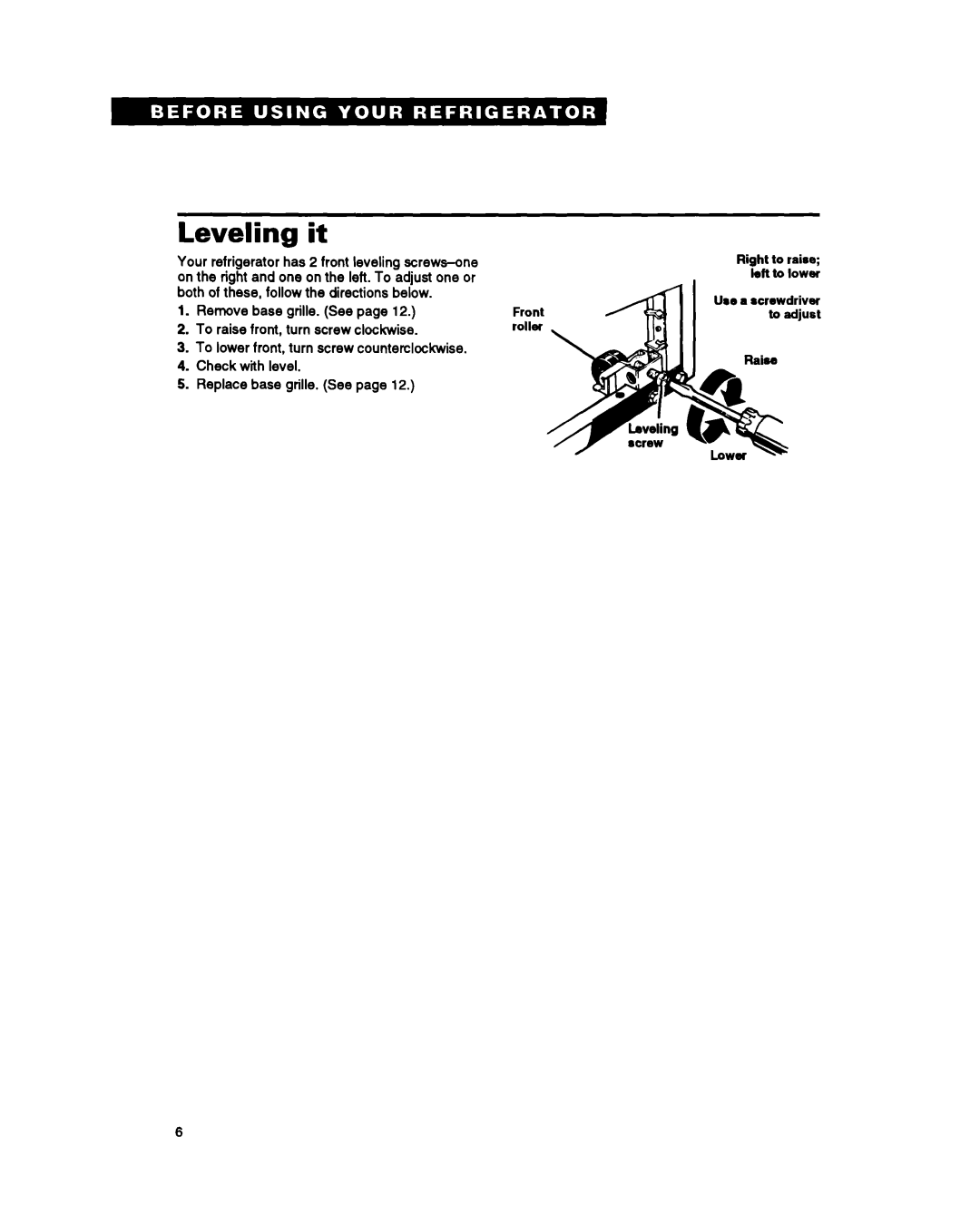 Whirlpool ET25PK warranty Leveling it 