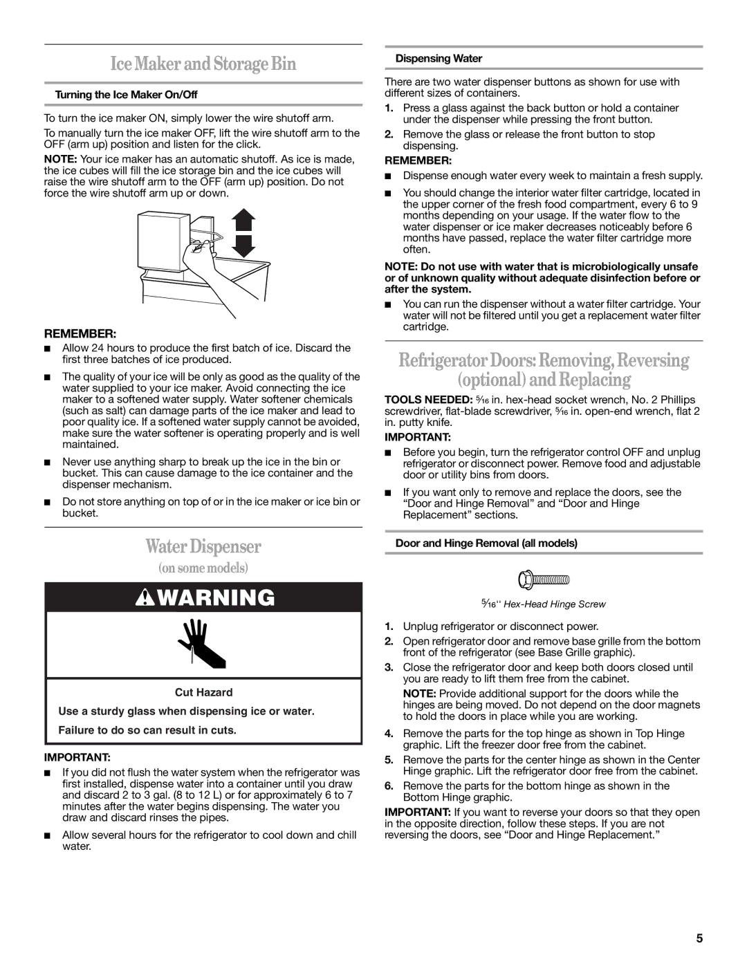 Whirlpool GR2SHTXKS01, ET8MTKXKQ01, GR2SHTXKT00, GR2SHTXKS03 warranty Ice Maker and Storage Bin, Water Dispenser, Remember 