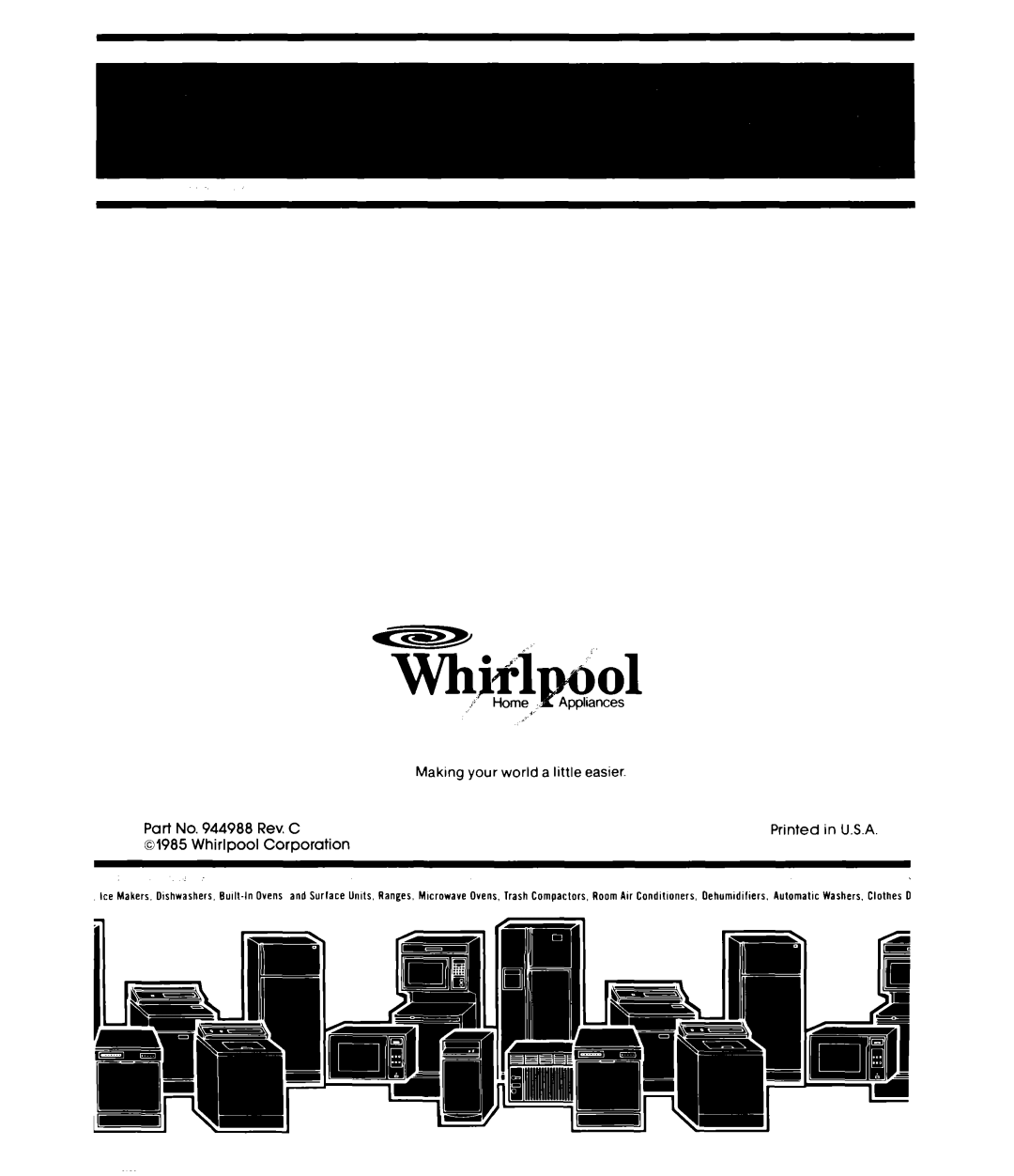 Whirlpool ETIGJK manual Making your world a little easier, Rev. C Whirlpool Corporation 