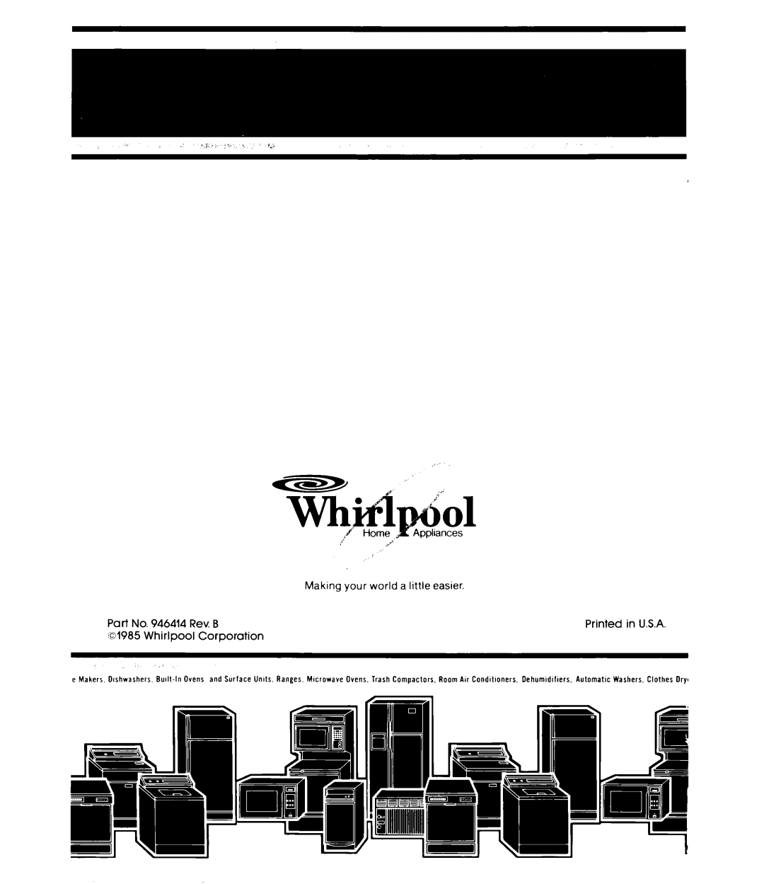 Whirlpool ETIGJM manual Rev. B, Corporation, Making your world a little easier, Cc1985 Whirlpool 