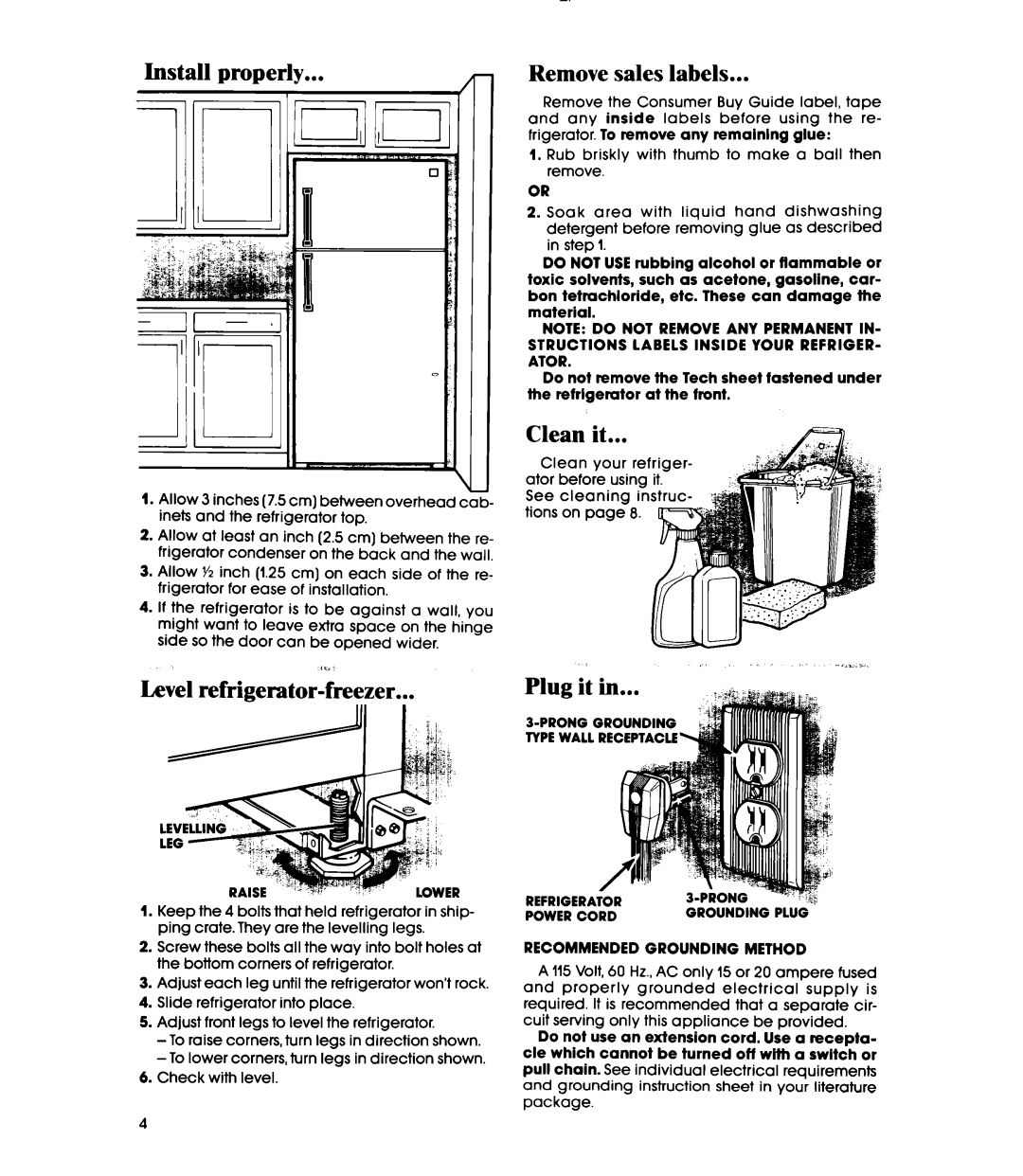 Whirlpool ETl2CC manual Install properly, Remove sales labels, Clean it, Level refrigerator-freezer Plug it 