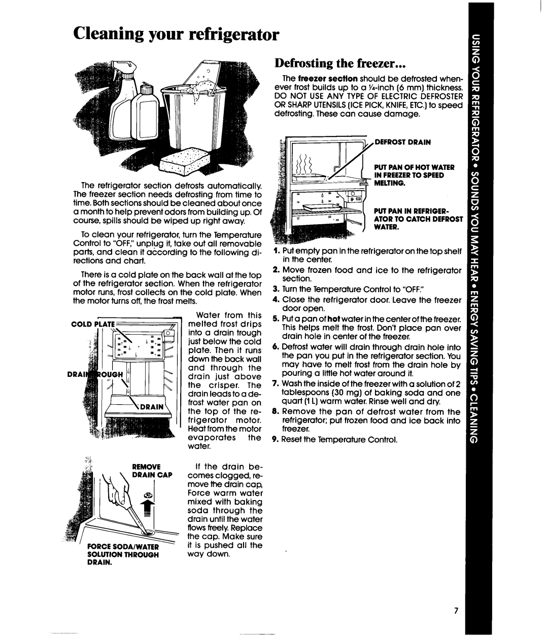 Whirlpool ETl2NC manual Cleaning your refrigerate, Defrosting the freezer 