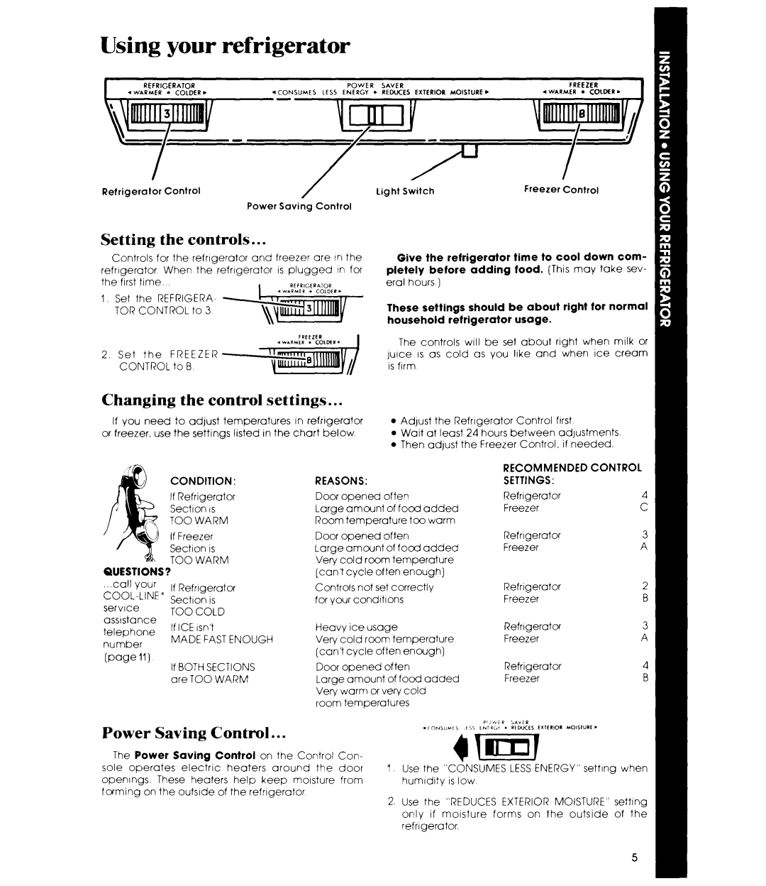 Whirlpool ETl4EK manual Using your refrigerator, Setting the controls, Changing the control settings, Power Saving Control 