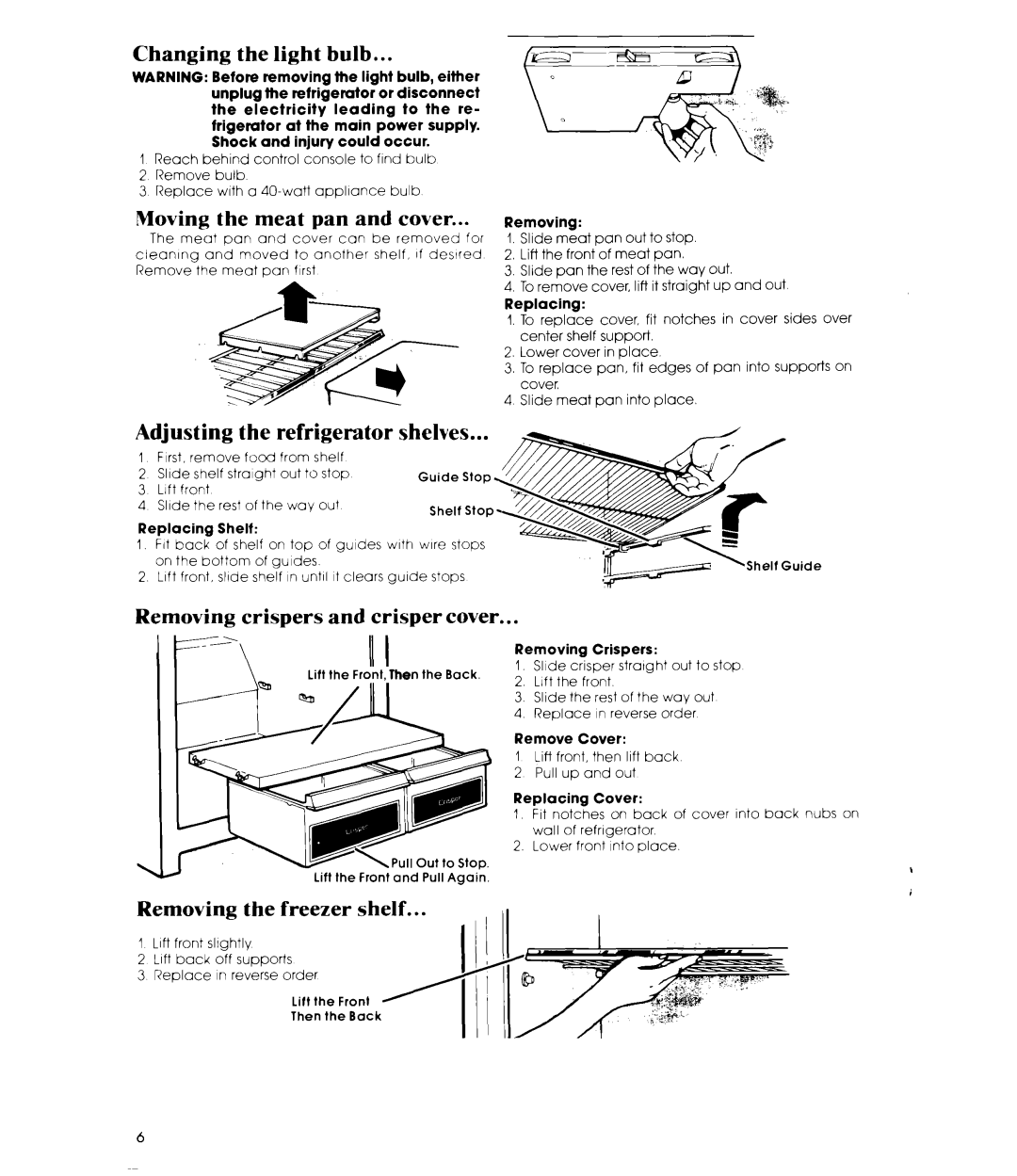 Whirlpool ETl4EK manual Changing the light bulb, Moving the meat pan and cover, Adjusting the refrigerator shelves 