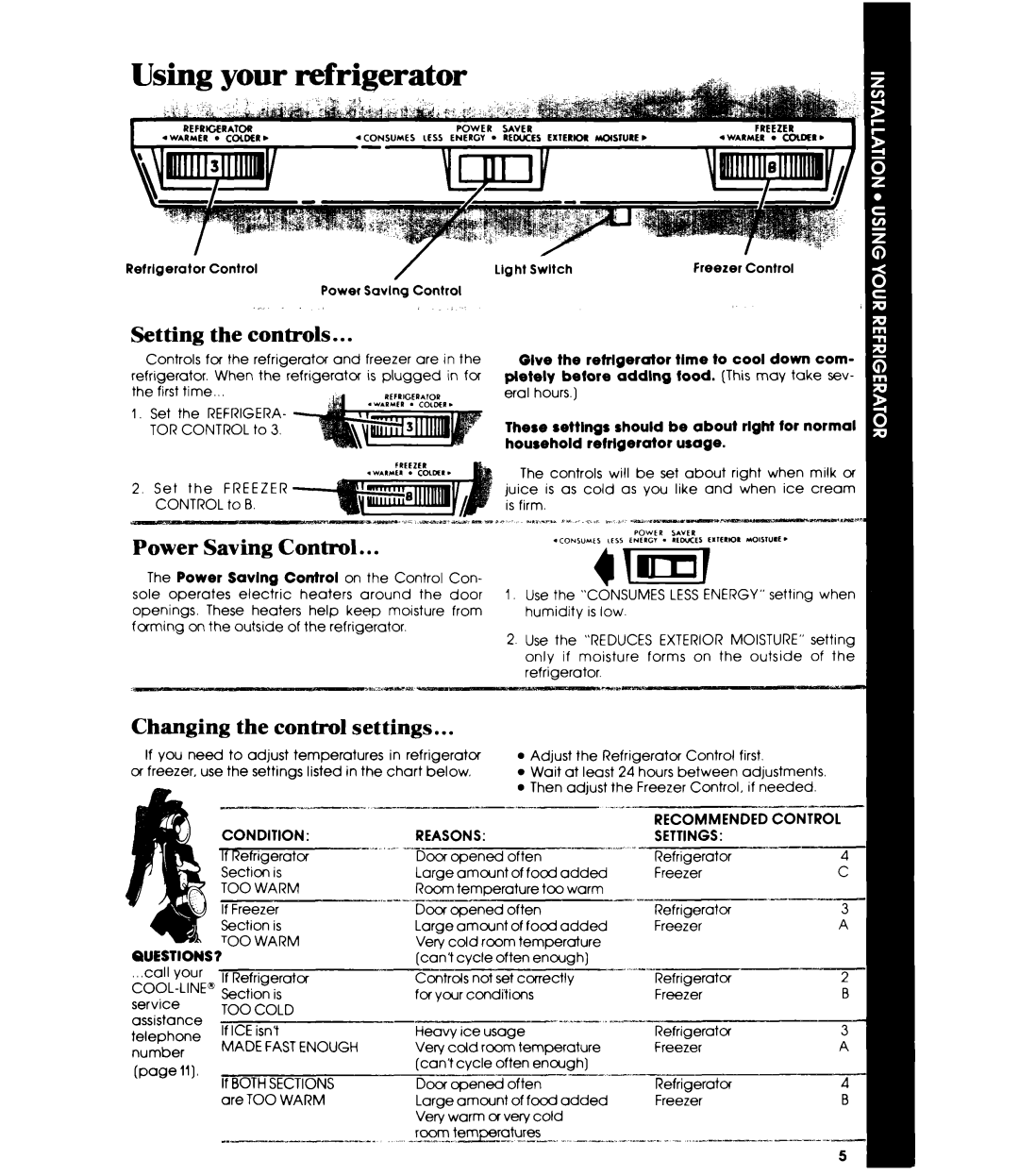 Whirlpool ETl6XK manual Using your refrigerator, Setting the controls, Power Saving Control, CONIMtlLESSENtltTPOWtl . srI 