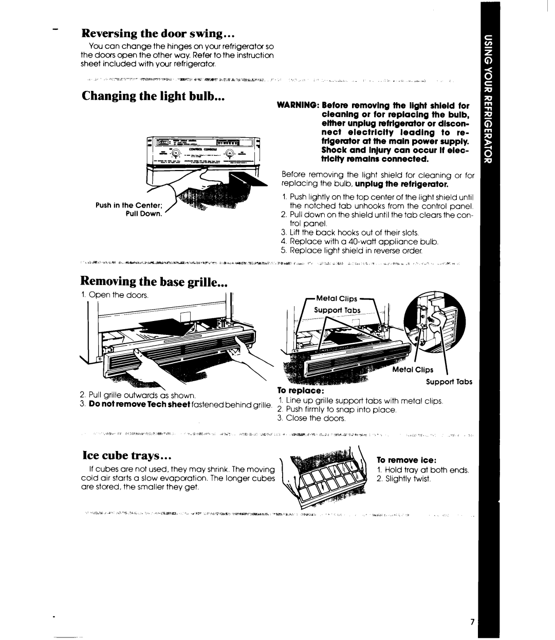 Whirlpool ETl7HK manual Reversing the door swing, Changing the light bulb, Removing the base grille, Ice cube trays 