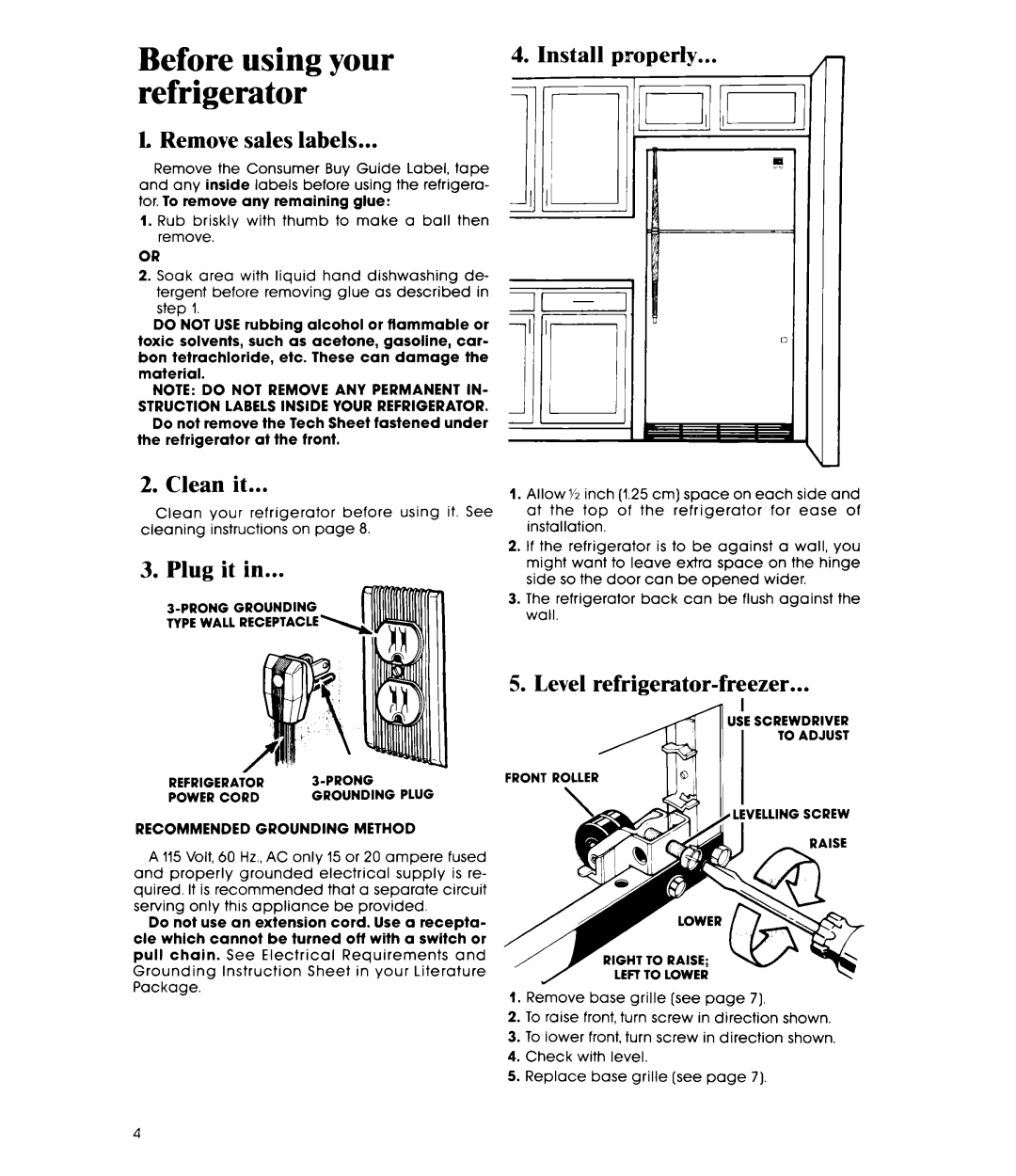 Whirlpool ETl8AK manual Before using your refrigerator, L Remove sales labels, Clean it, Plug it in, Install properly 