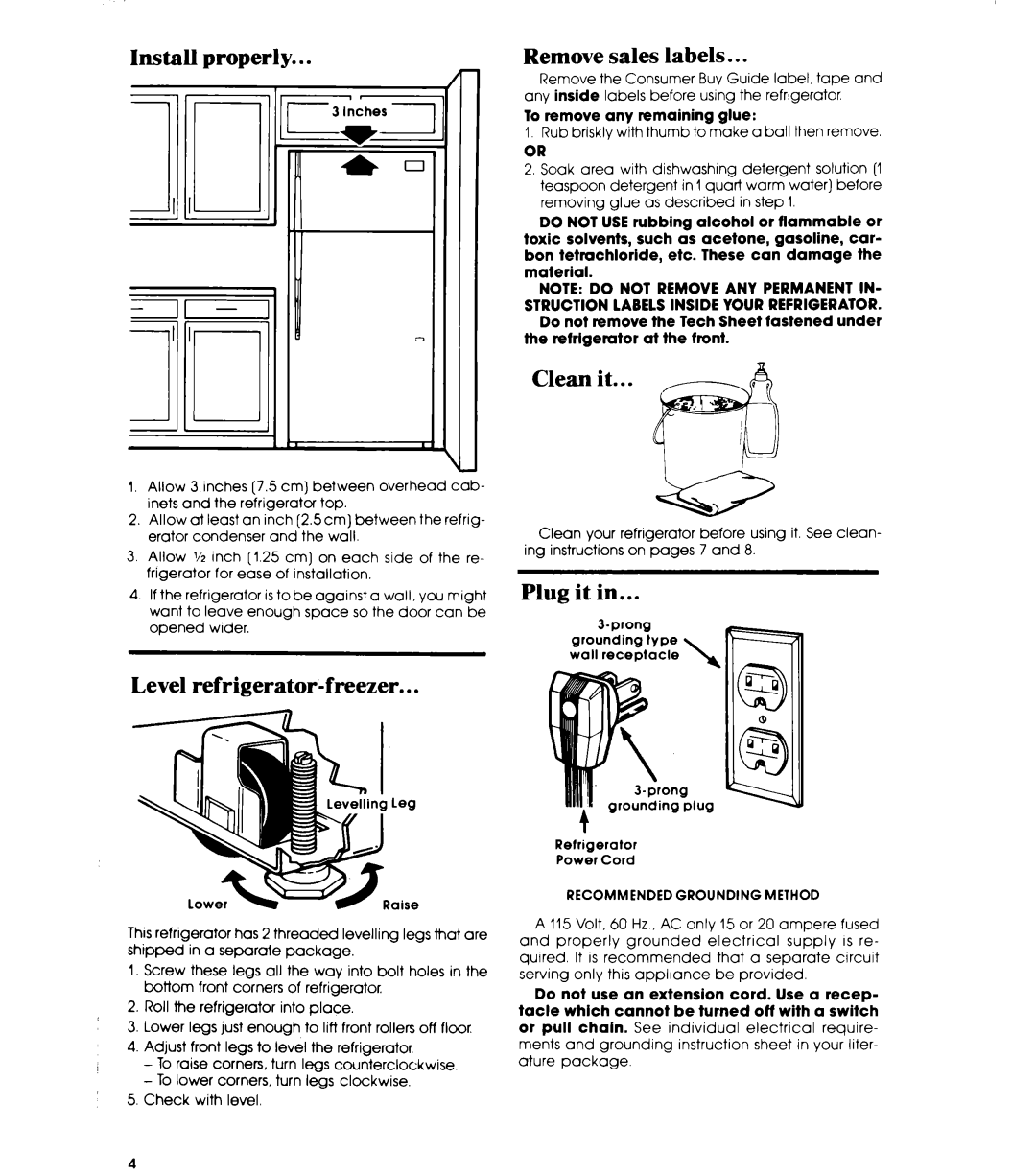 Whirlpool ETl8JK manual Install properly, Level refrigerator-freezer, Remove sales labels, Clean it, Plug it 