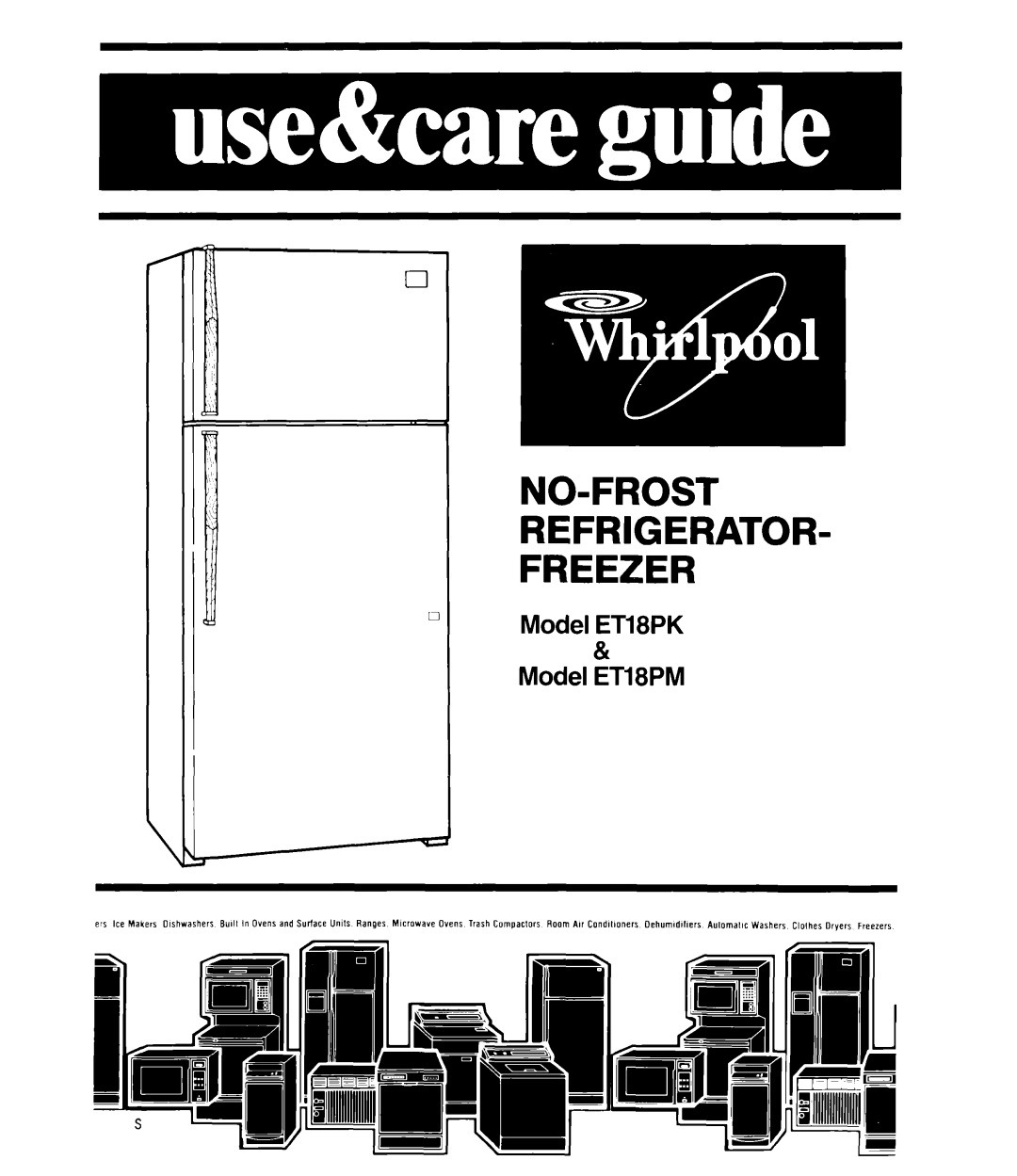 Whirlpool ET18PM, ETL8PK manual NO-FROST Refrigerator Freezer 