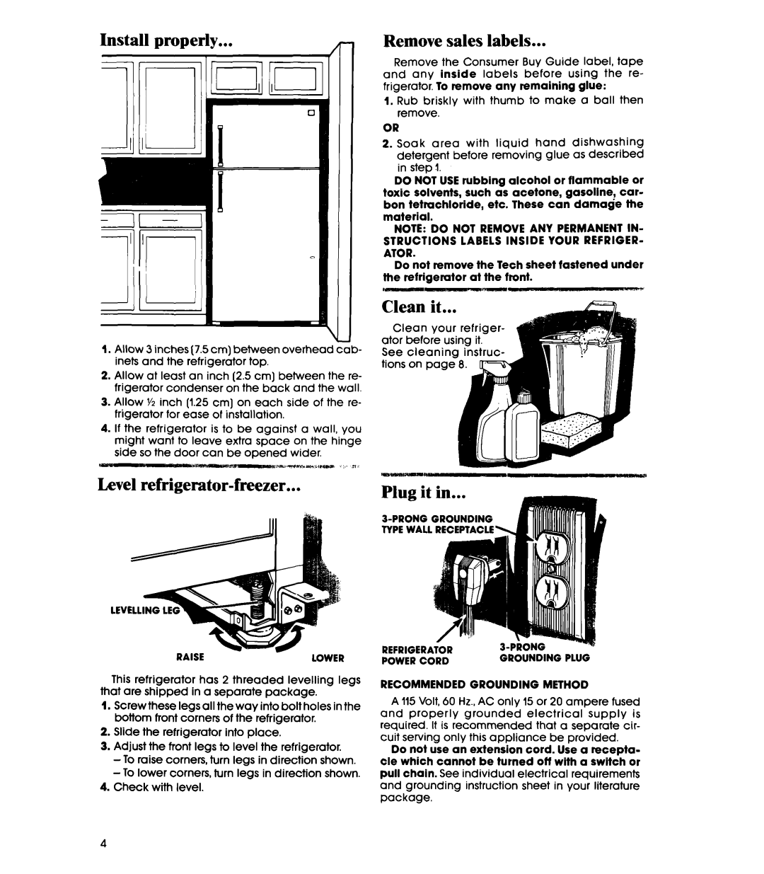 Whirlpool ETl8SK manual Install properly, Level refrigerator-freezer, Clean it 