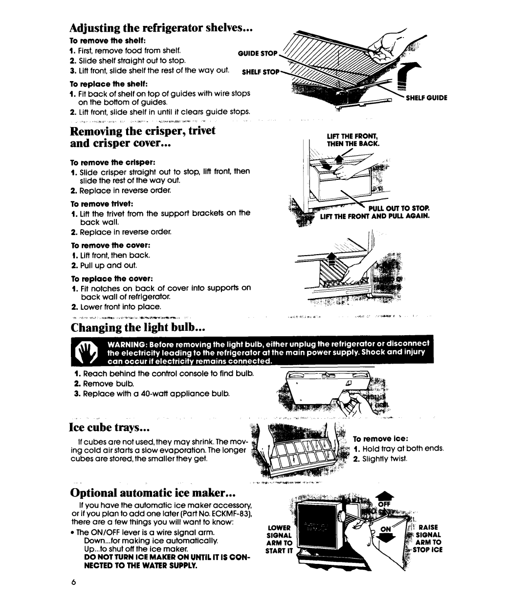 Whirlpool ETl8SK Adjusting the refrigerator shelves, Removing the crisper, trivet Crisper cover, Changing the light bulb 