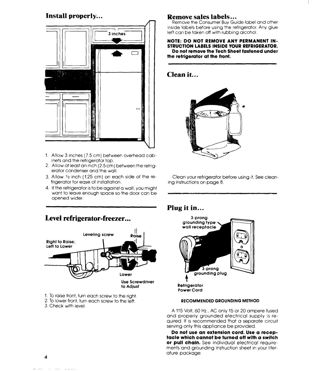 Whirlpool ETl8TK manual Level refrigerator-freezer, Install properly, Remove sales labels, Clean it, Plug it 