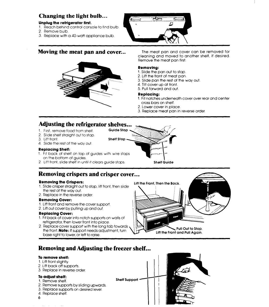 Whirlpool ETl8TK manual Adjusting the refrigerator, Removing and Adjusting the freezer shelf, Changing the light bulb 