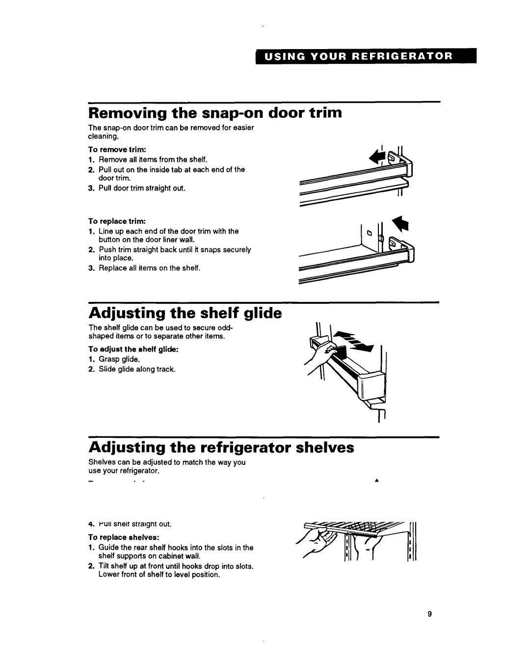 Whirlpool ETl8YK warranty Removing the snap-on door trim, Adjusting the shelf glide, Adjusting the refrigerator shelves 