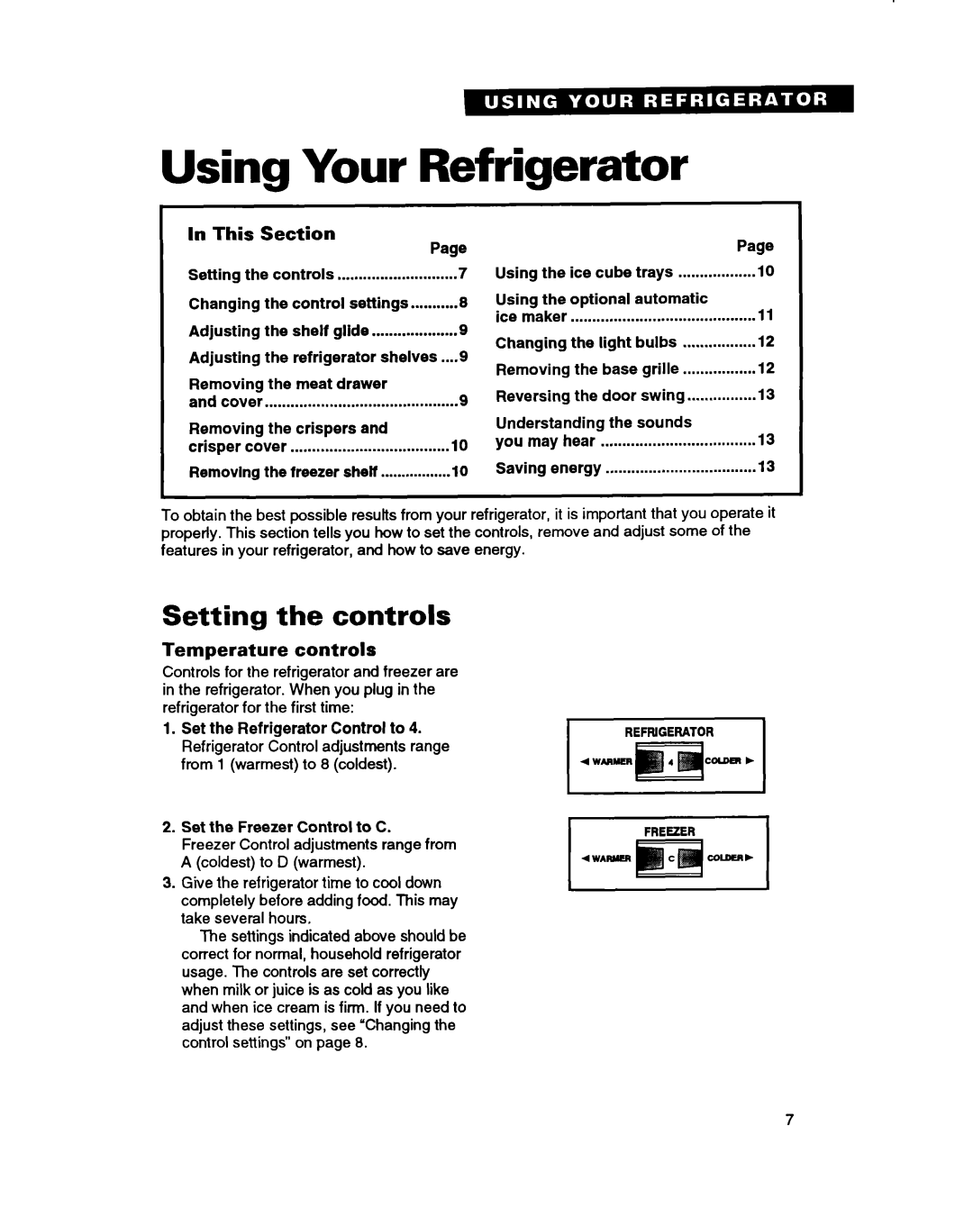 Whirlpool ETZOZK, ETl8ZK important safety instructions Using Your Refrigerator, Setting the controls, Temperature controls 