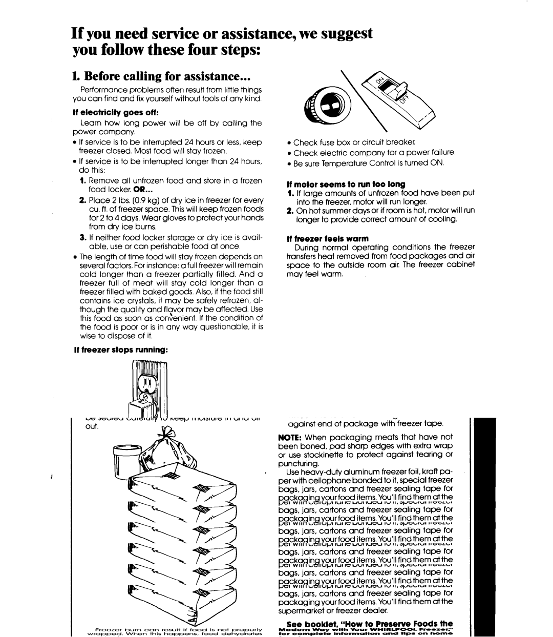 Whirlpool EV090F manual Before calling for assistance, It electriclty goes off, If motor seems to run too long 