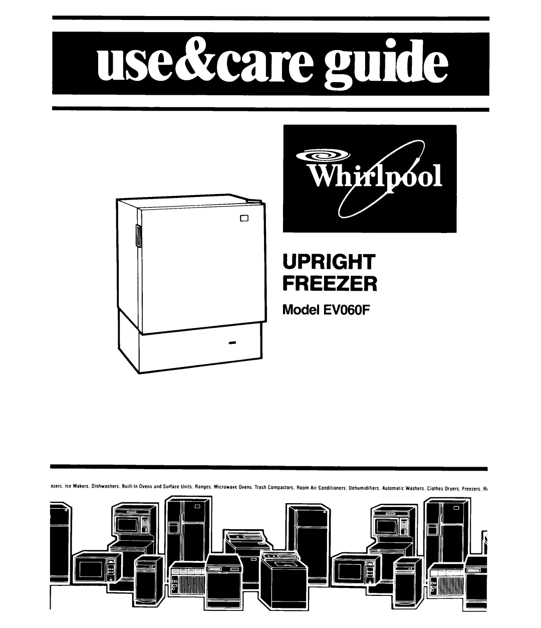 Whirlpool EV0G0F manual Upright Freezer 