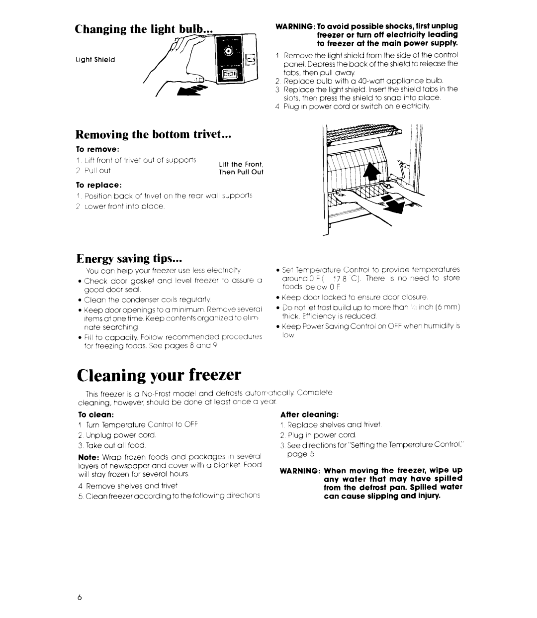 Whirlpool EV130N manual Cleaning your freezer, Changing the light bulb, Removing the bottom trivet, Energy saving tips 