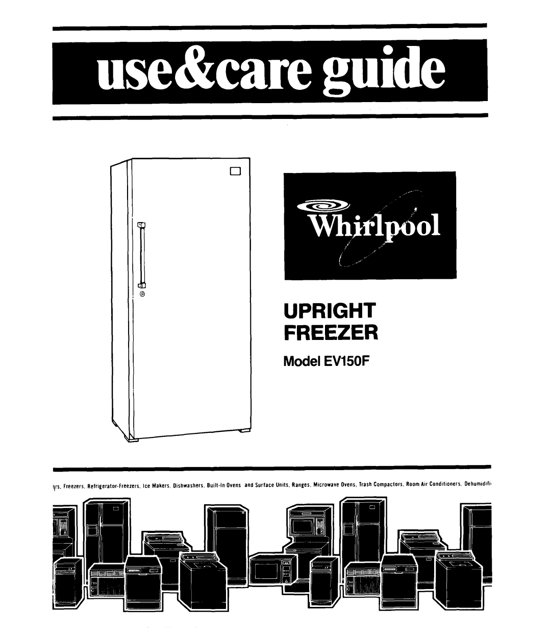 Whirlpool manual Upright Freezer, Model EV150F 