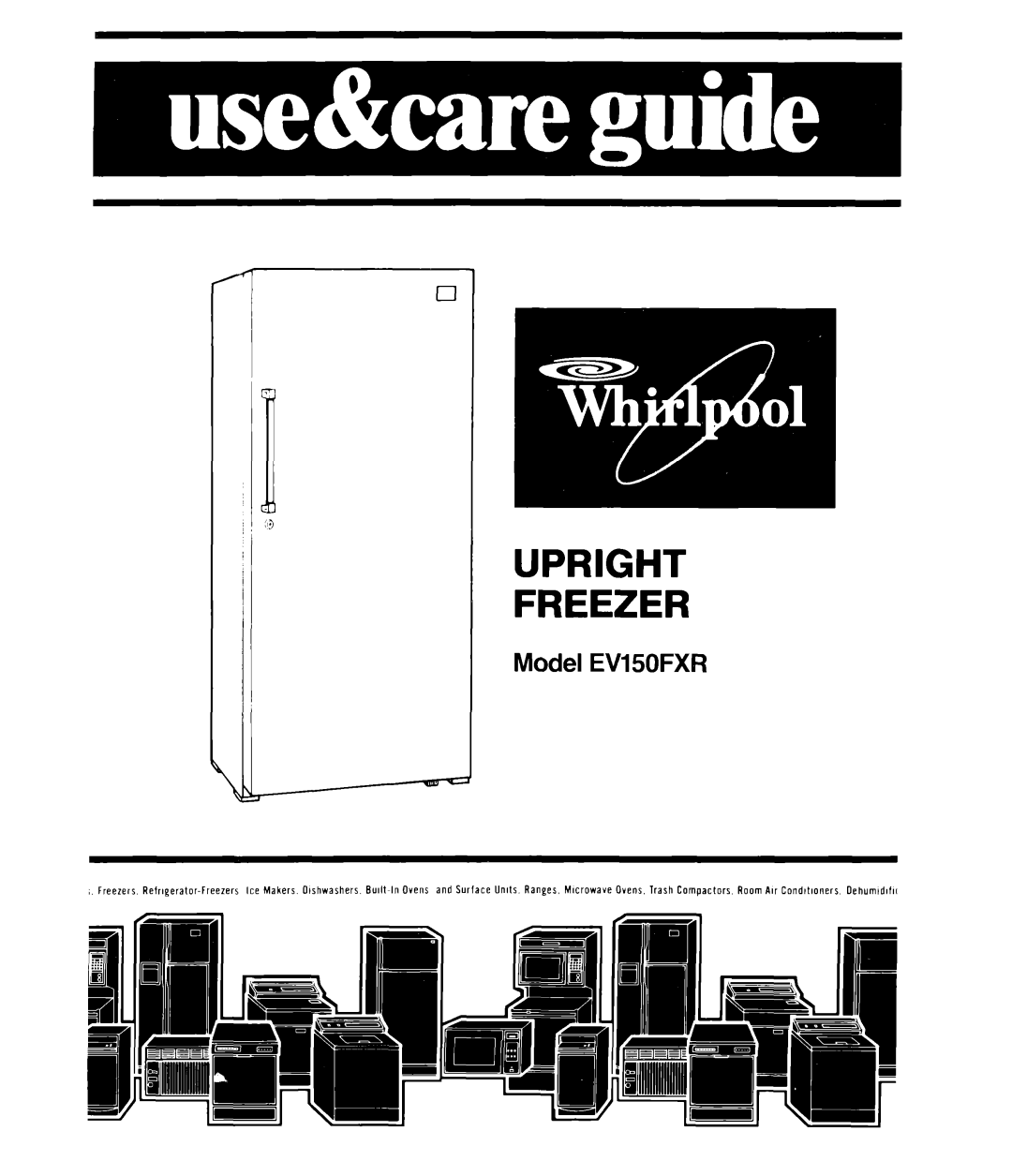 Whirlpool EV150FXR manual Upright Freezer 