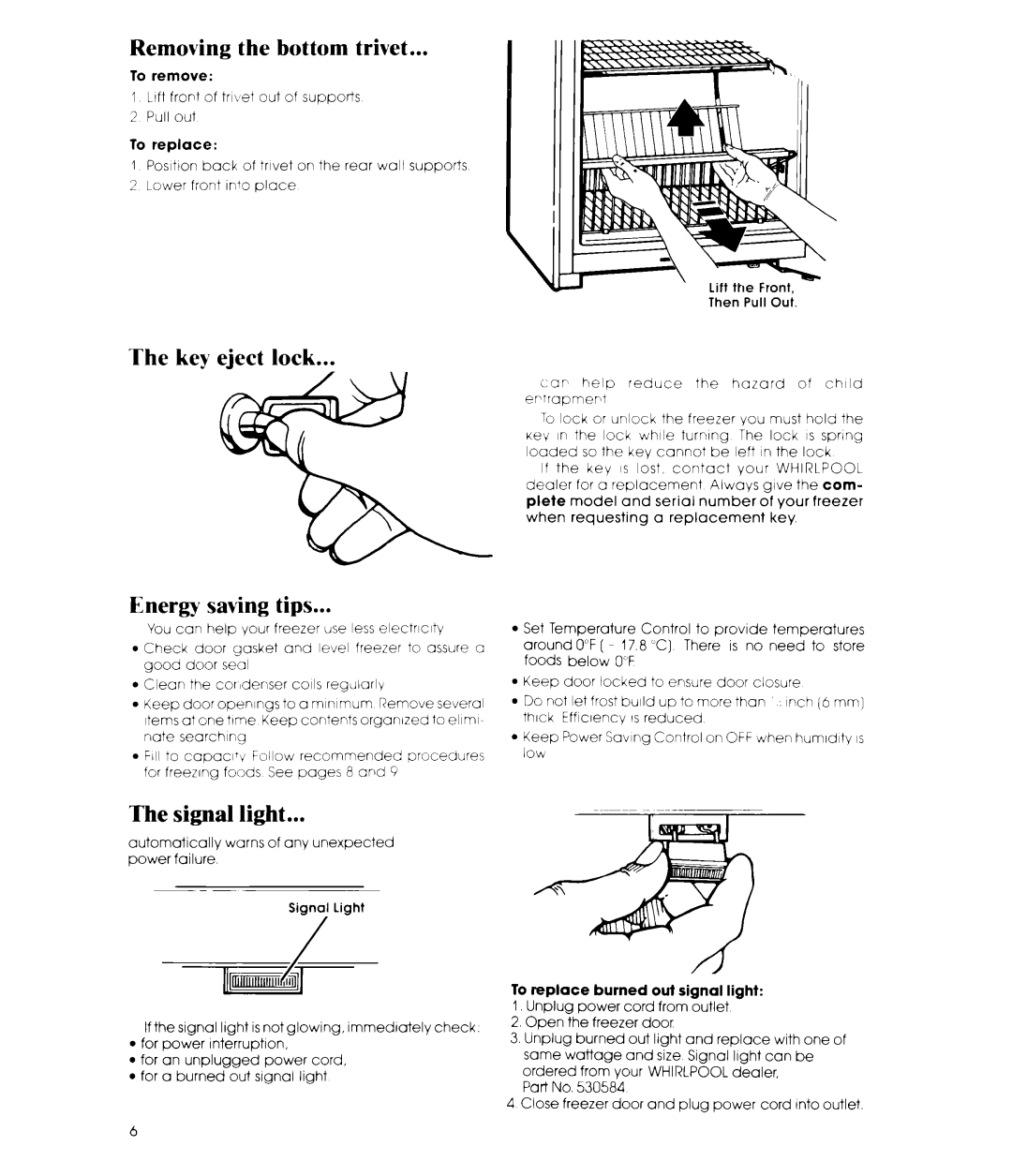 Whirlpool EV150FXR manual Removing the bottom trivet, Key eject lock Energy saving tips, Signal light 