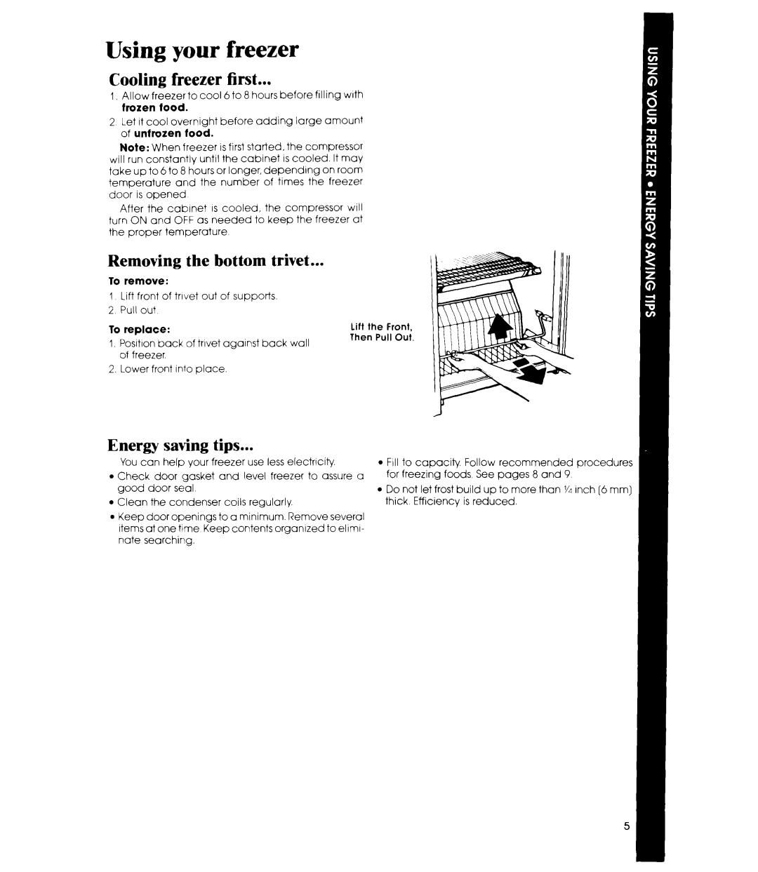 Whirlpool EV150L manual Using your freezer, Cooling freezer first, Removing the bottom trivet, Energy saving tips 