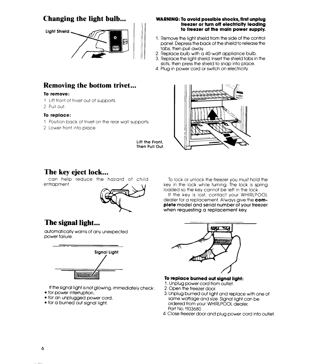 Whirlpool EV150N manual Changing the light bulb, Removing the bottom trivet, Key eject lock, Signal light 