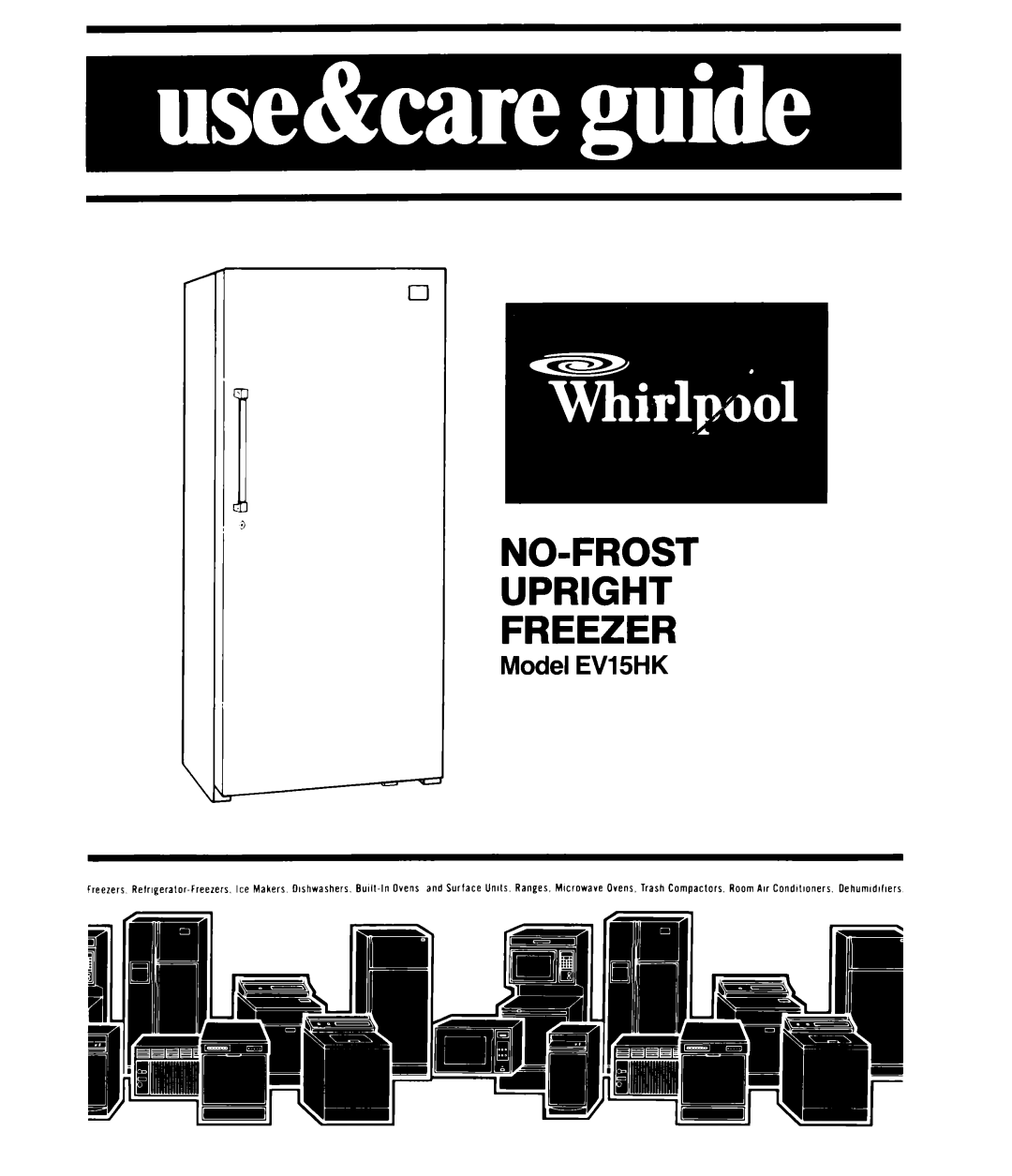 Whirlpool EV15HK manual NO-FROST Upright Freezer 