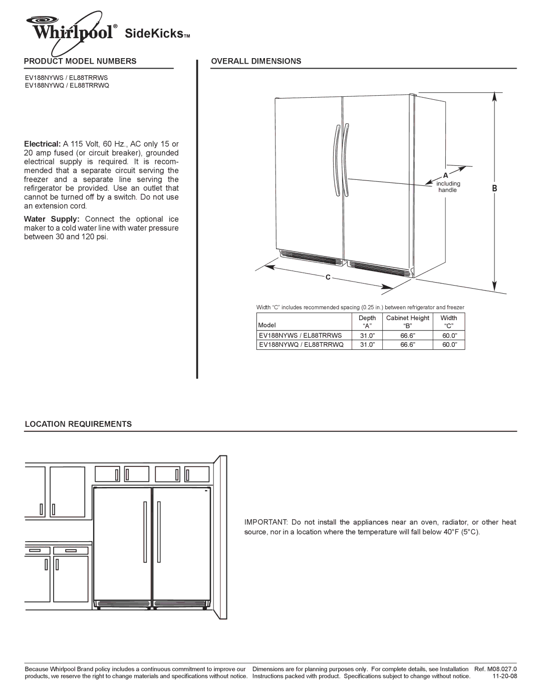 Whirlpool EV188NYWS, EV188NYWQ dimensions SideKicksTM, Product Model Numbers, Overall Dimensions, Location Requirements 