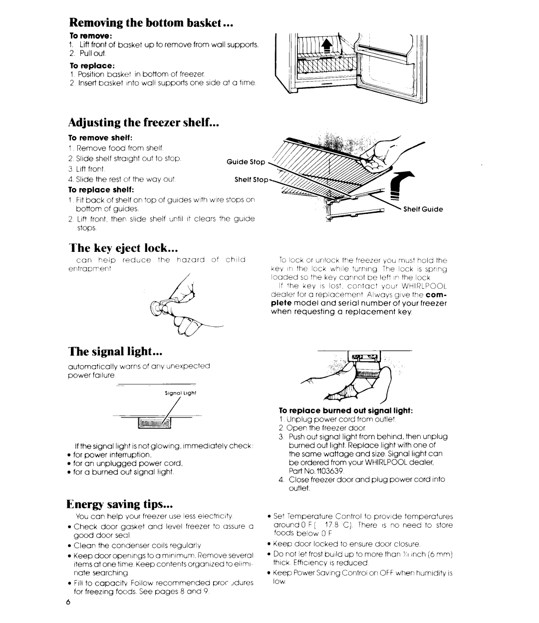 Whirlpool EV190E manual Removing the bottom basket, Adjusting the freezer shelf, The key eject lock, The signal light 