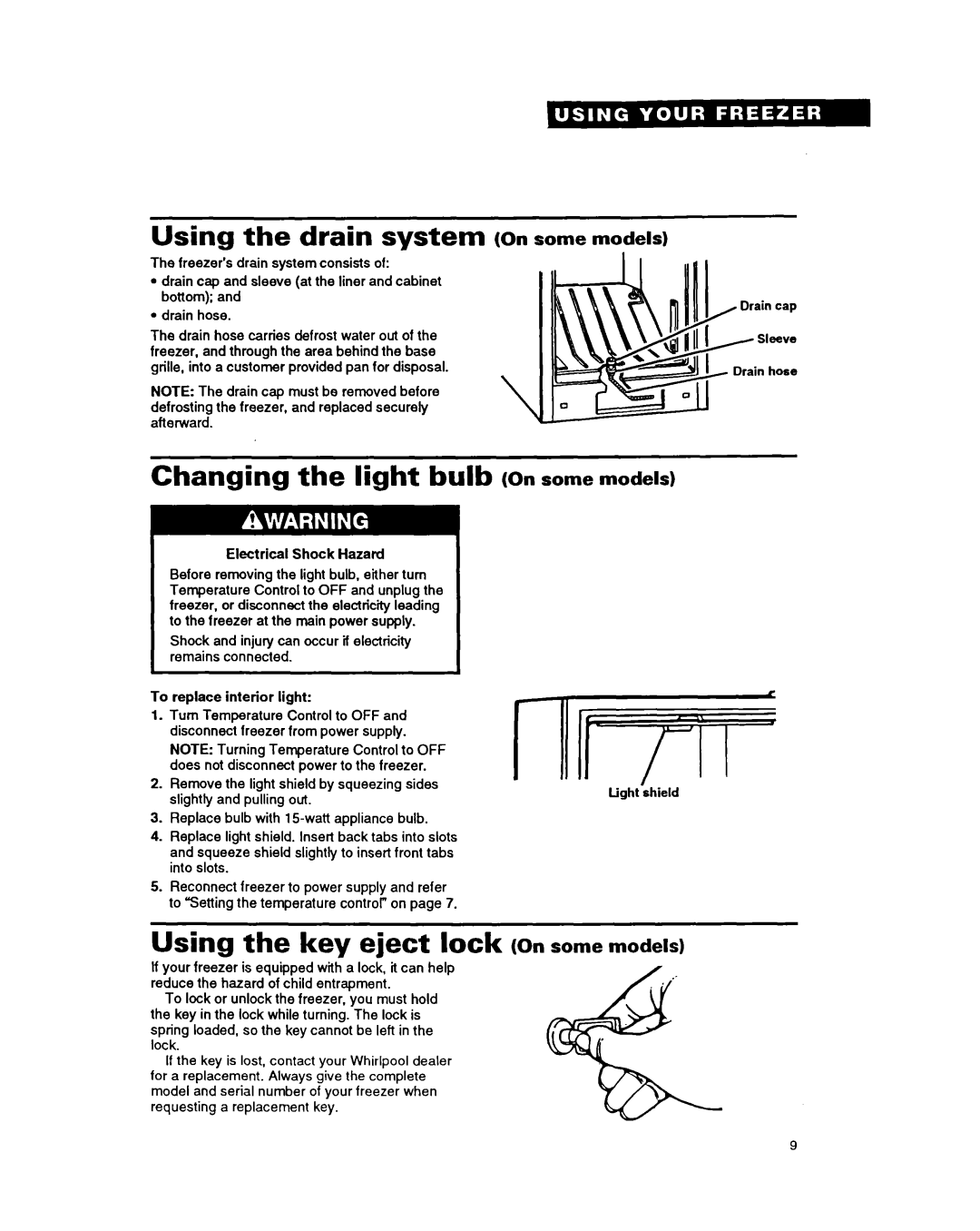 Whirlpool EV170NX Using the drain system On some models, Changing the light bulb, Using the key eject lock On some models 