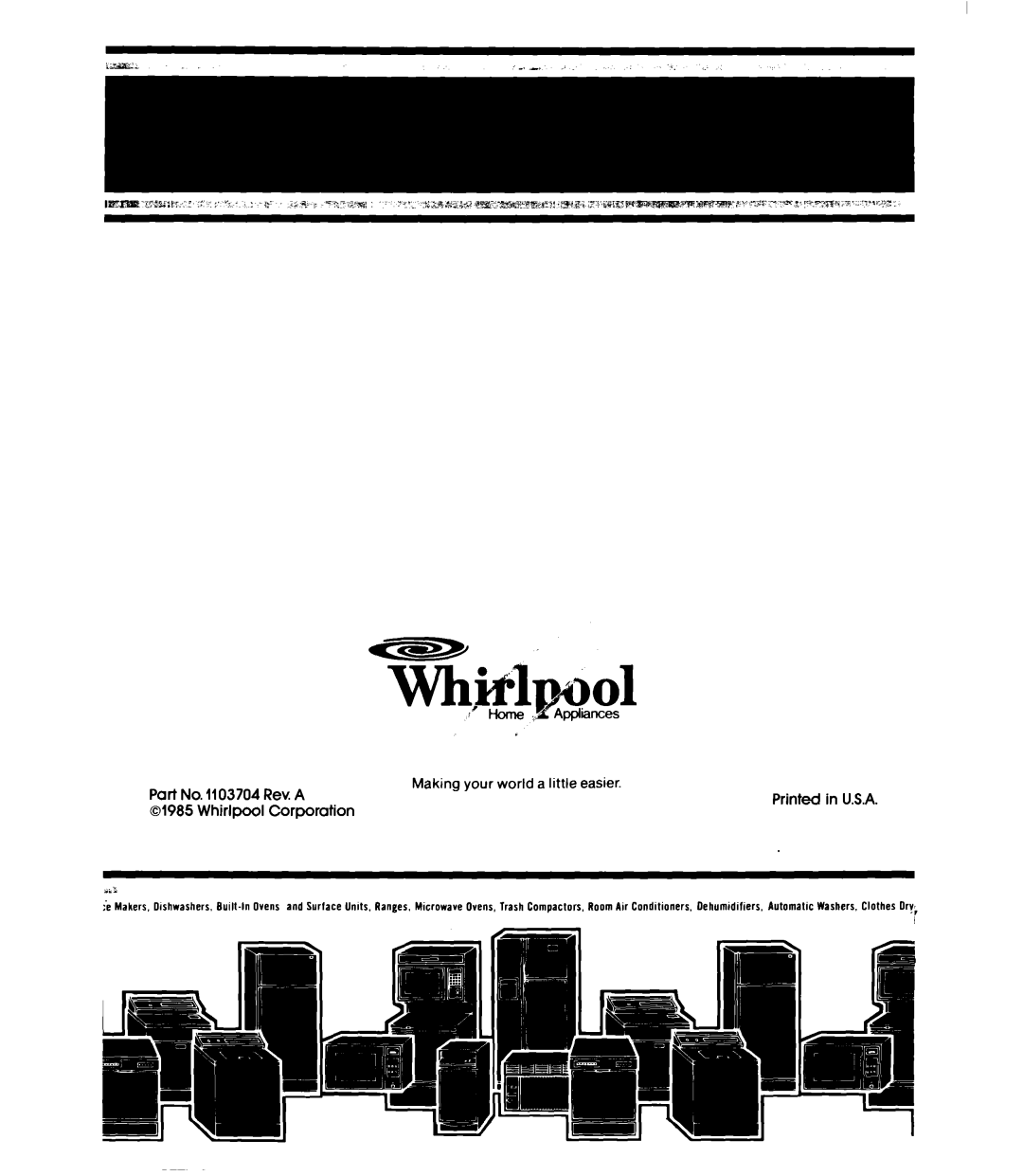 Whirlpool EVIIOCXR manual Part No. 1103704 Rev. A, Whirlpool Corporation, Making your world a little easier 