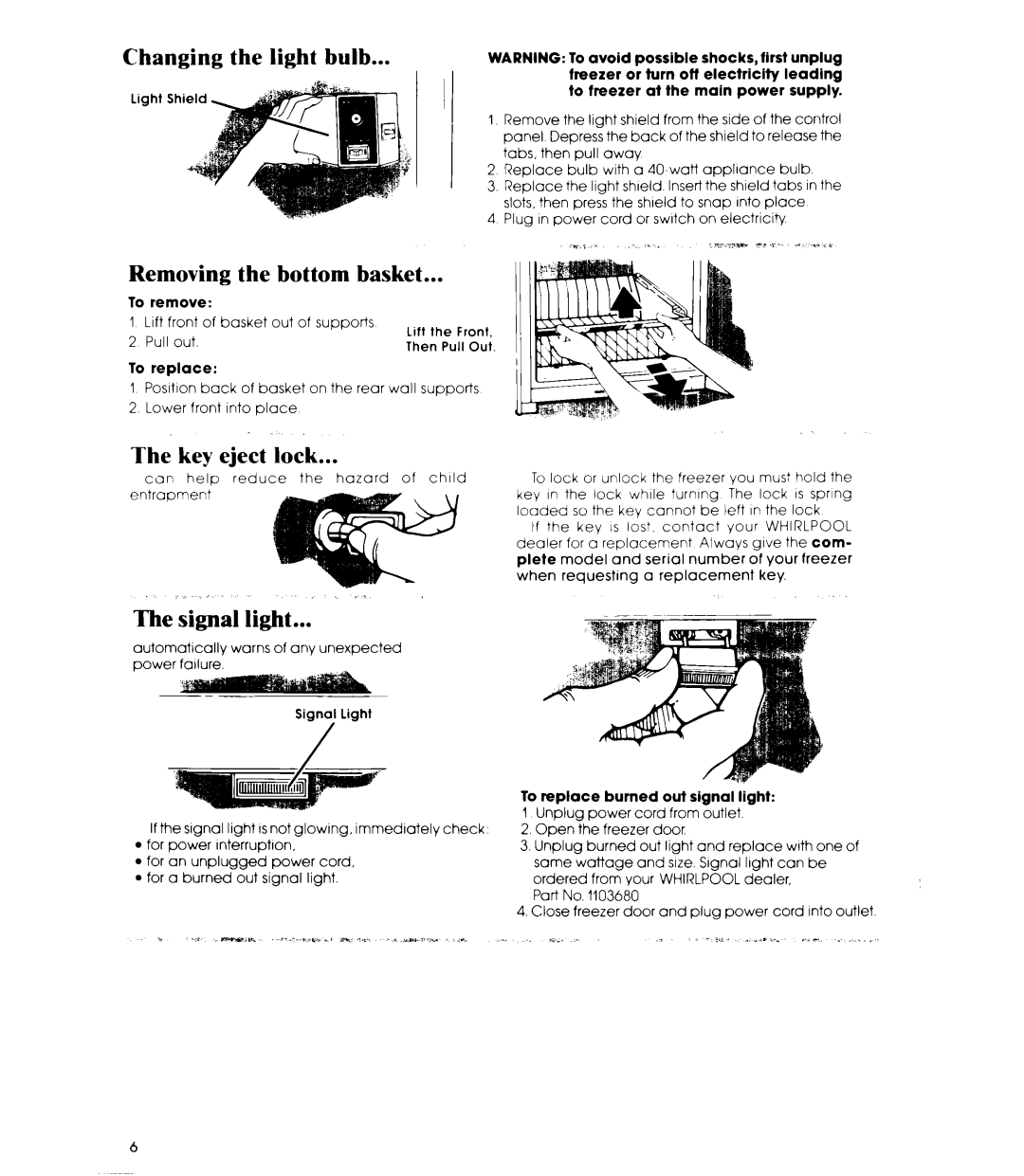 Whirlpool EVISHEXP manual Changing the light bulb, Removing the bottom basket, Key eject lock, Signal light 