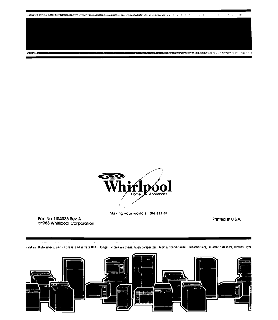 Whirlpool EVZOON Making your world a little easier, 01985, Pari No, Rev. A, Whirlpool, Corporation, Makers, Dlshrashers 