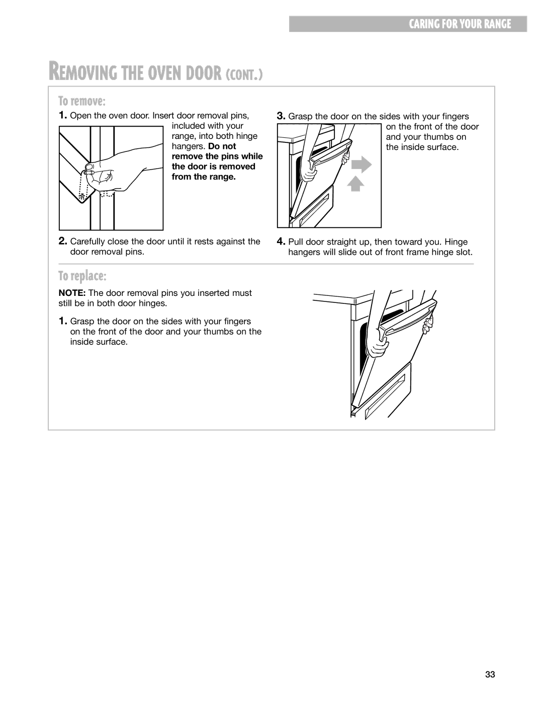 Whirlpool F195LEH warranty To remove, To replace, Door is removed from the range 