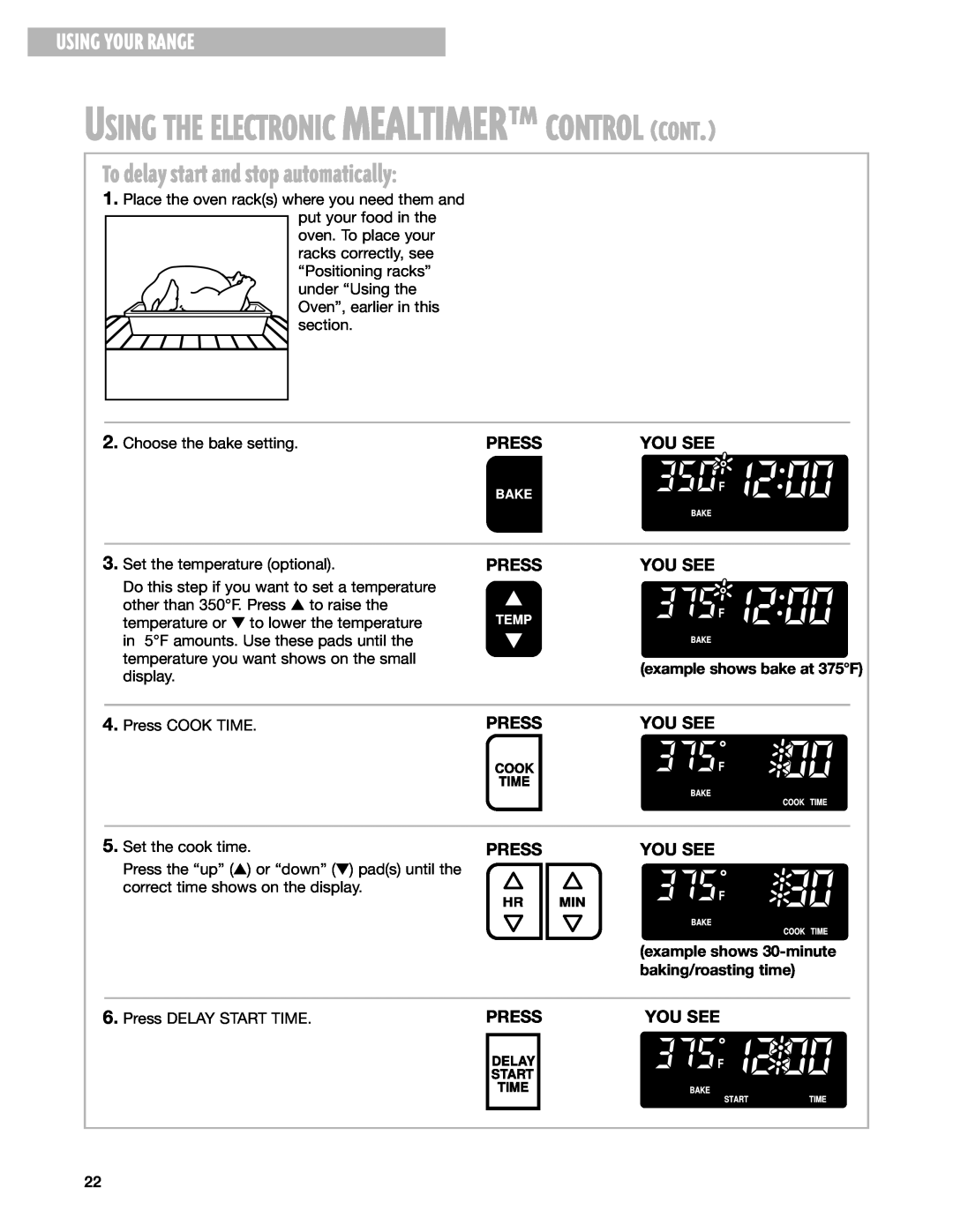 Whirlpool F195LEH To delay start and stop automatically, Using The Electronic Mealtimerª Control Cont, Using Your Range 
