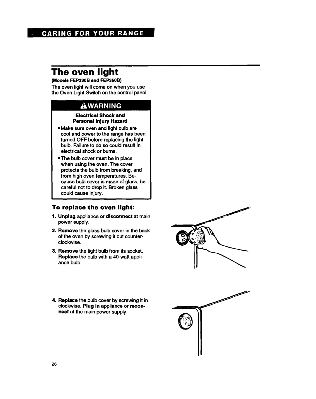 Whirlpool FEP350B, FEC330B, FEP330B Oven light, To replace the oven light, Electrical Shock Personal injury Hazard 