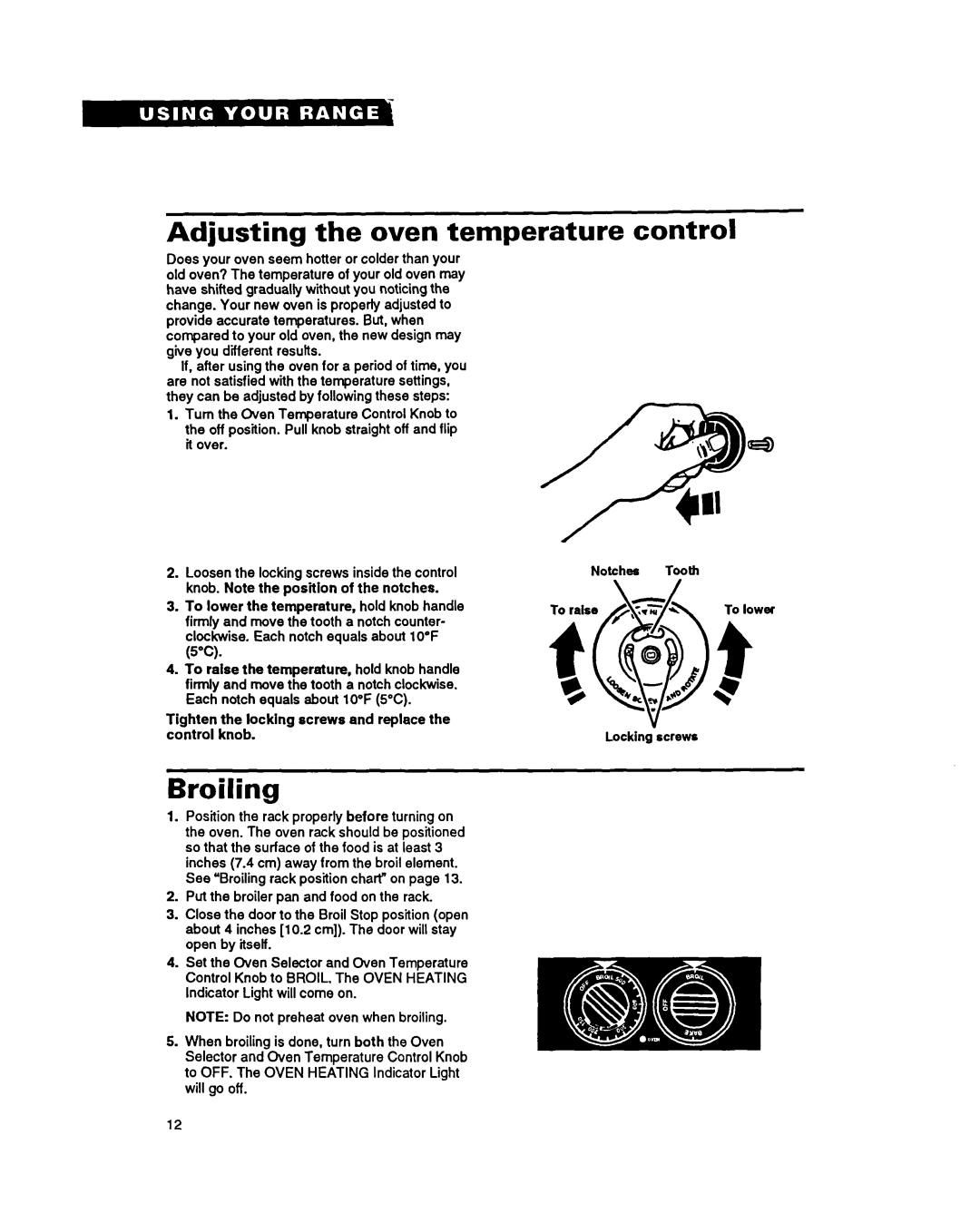 Whirlpool FEP320Y warranty Adjusting the oven temperature control, Broiling 