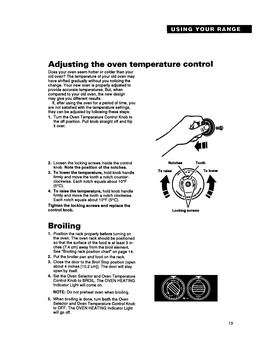 Whirlpool FEP340Y important safety instructions Adjusting the oven temperature control, Broiling 