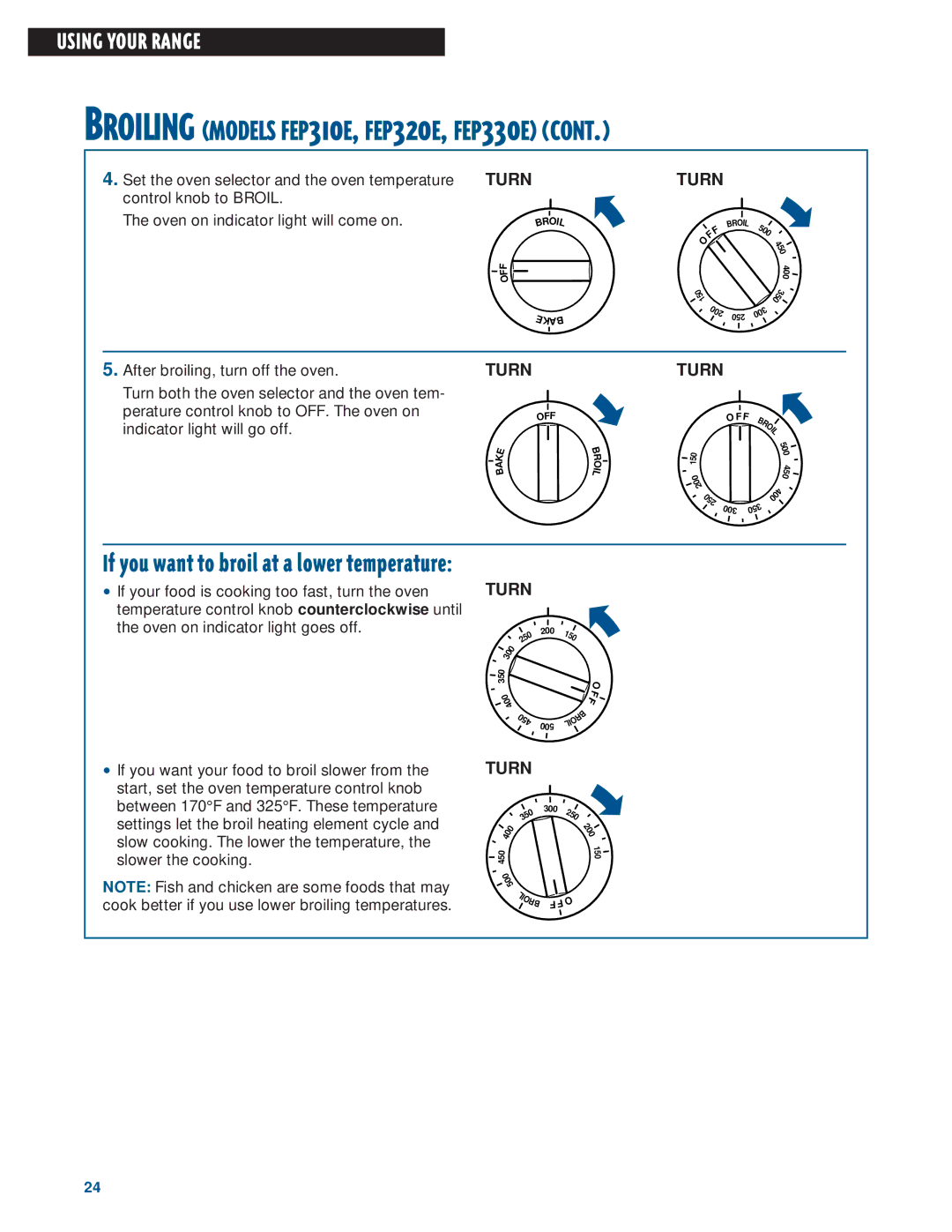 Whirlpool FEP330E, FES330E If you want to broil at a lower temperature, Set the oven selector and the oven temperature 