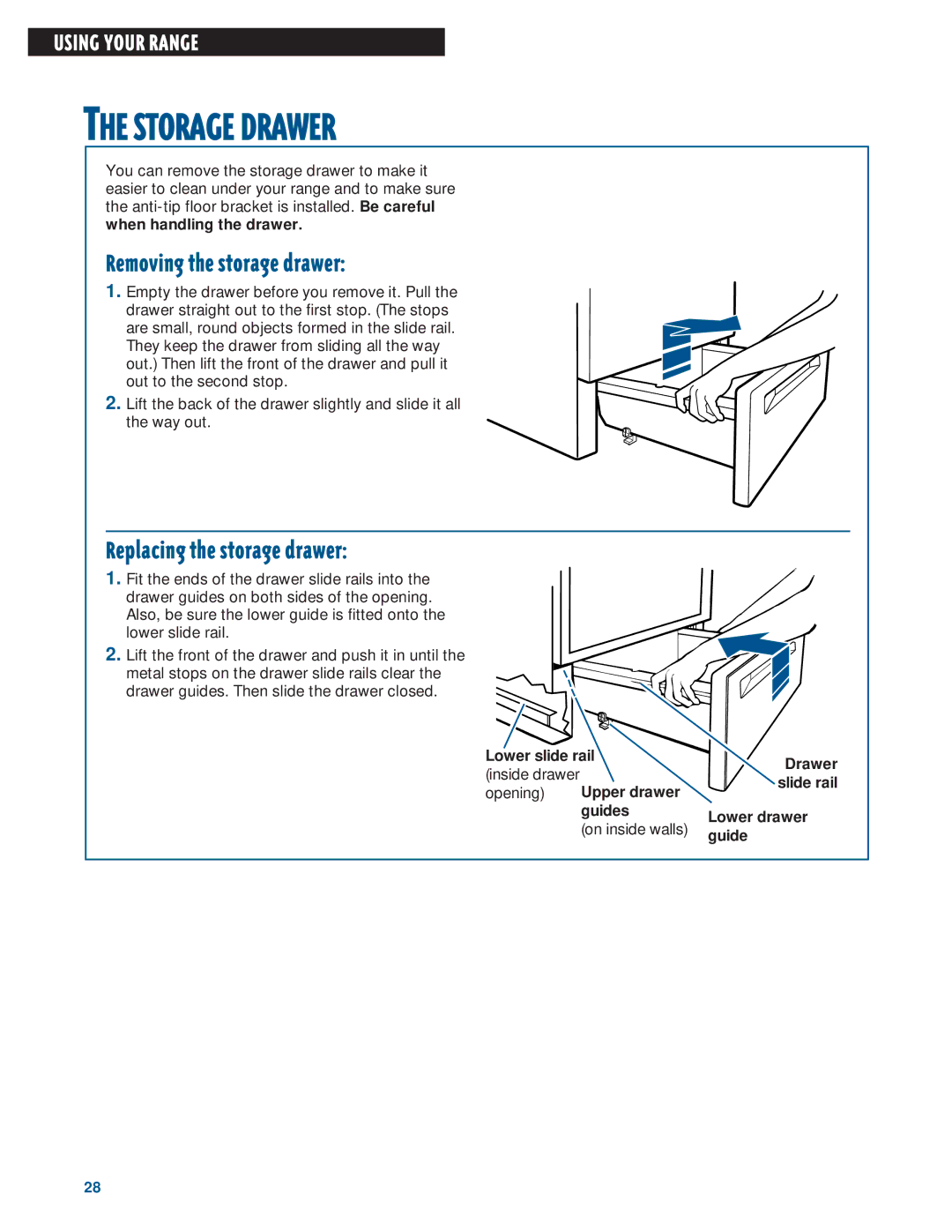 Whirlpool FEP310E, FES330E, FES364E, FEP320E Storage Drawer, Removing the storage drawer, Replacing the storage drawer 