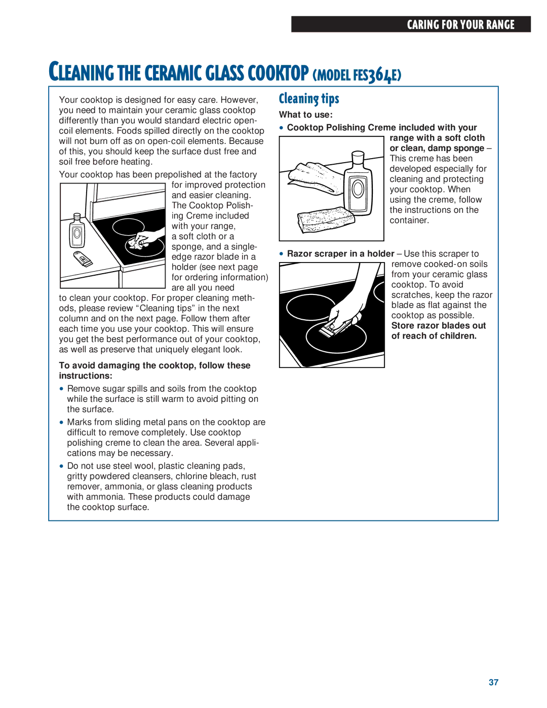 Whirlpool FEP320E, FES330E, FES364E, FEP310E, FEP330E Cleaning tips, To avoid damaging the cooktop, follow these instructions 