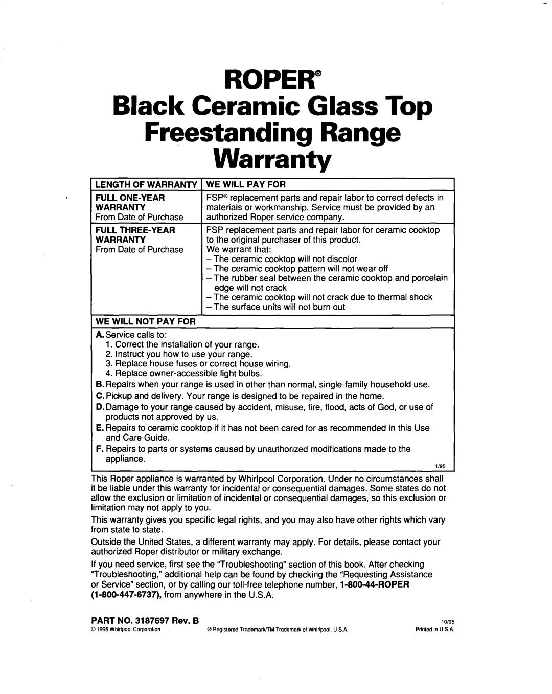 Whirlpool FES364B Black Ceramic Glass Top Freestanding Range Warranty, Length of Warranty WE will PAY for Full ONE-YEAR 