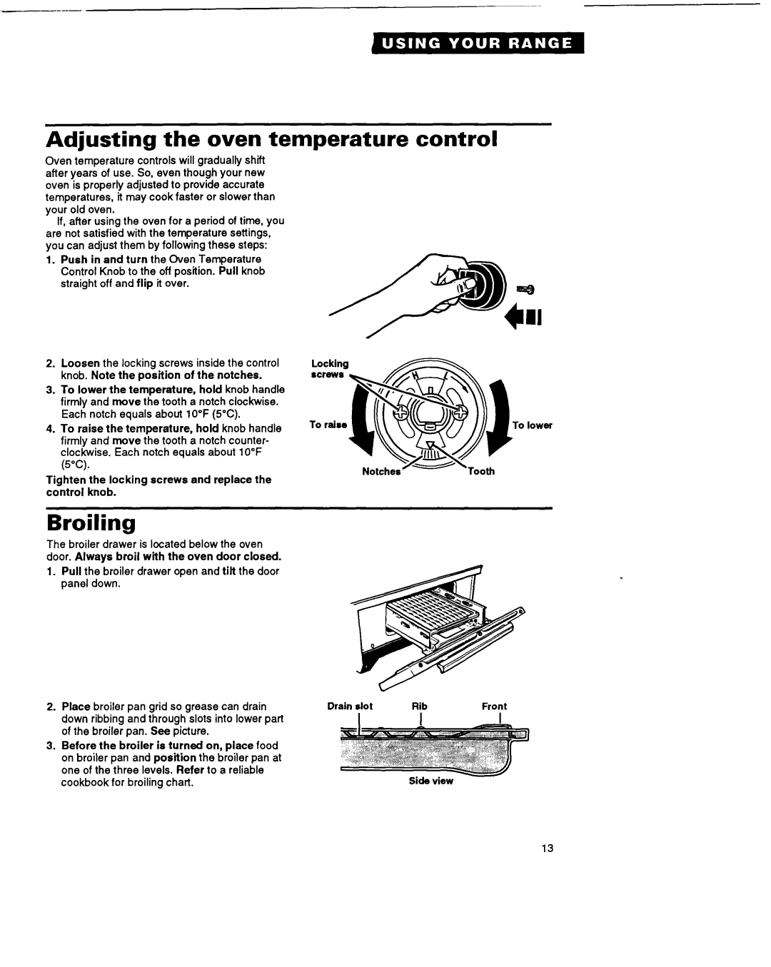Whirlpool FGP325A manual Adjusting the oven temperature, Broiling, control, Place broiler 