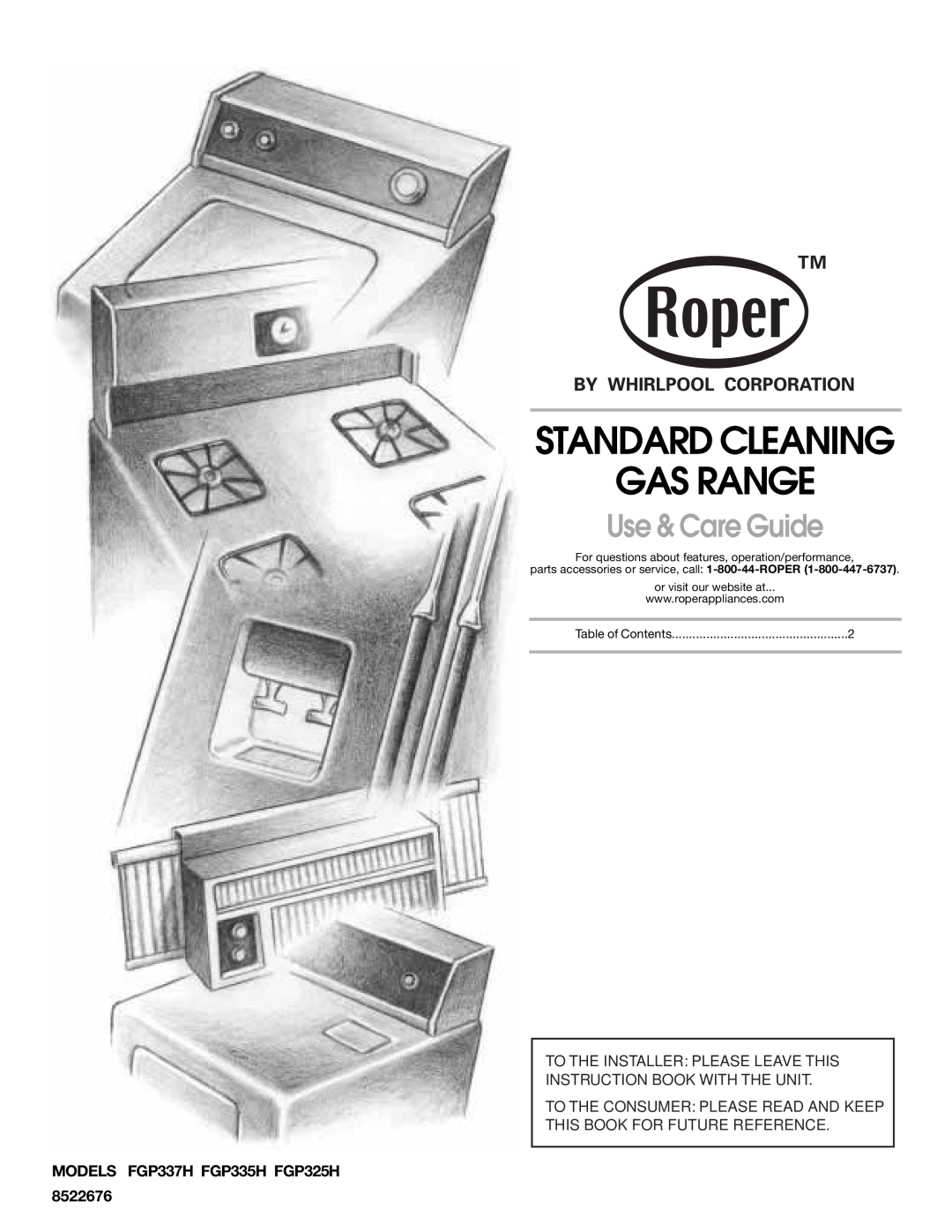 Whirlpool FGP325H manual Standard Cleaning Gas Range, Use & Care Guide, parts accessories or service, call 1-800-44-ROPER 