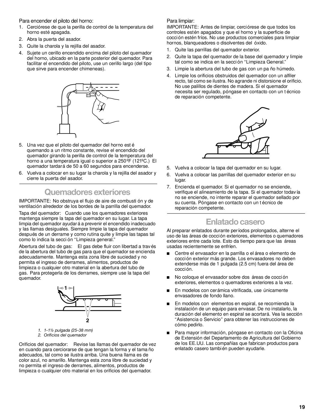 Whirlpool FGP325K0, FGP337K0 manual Quemadores exteriores, Enlatado casero, Para encender el piloto del horno, Para limpiar 