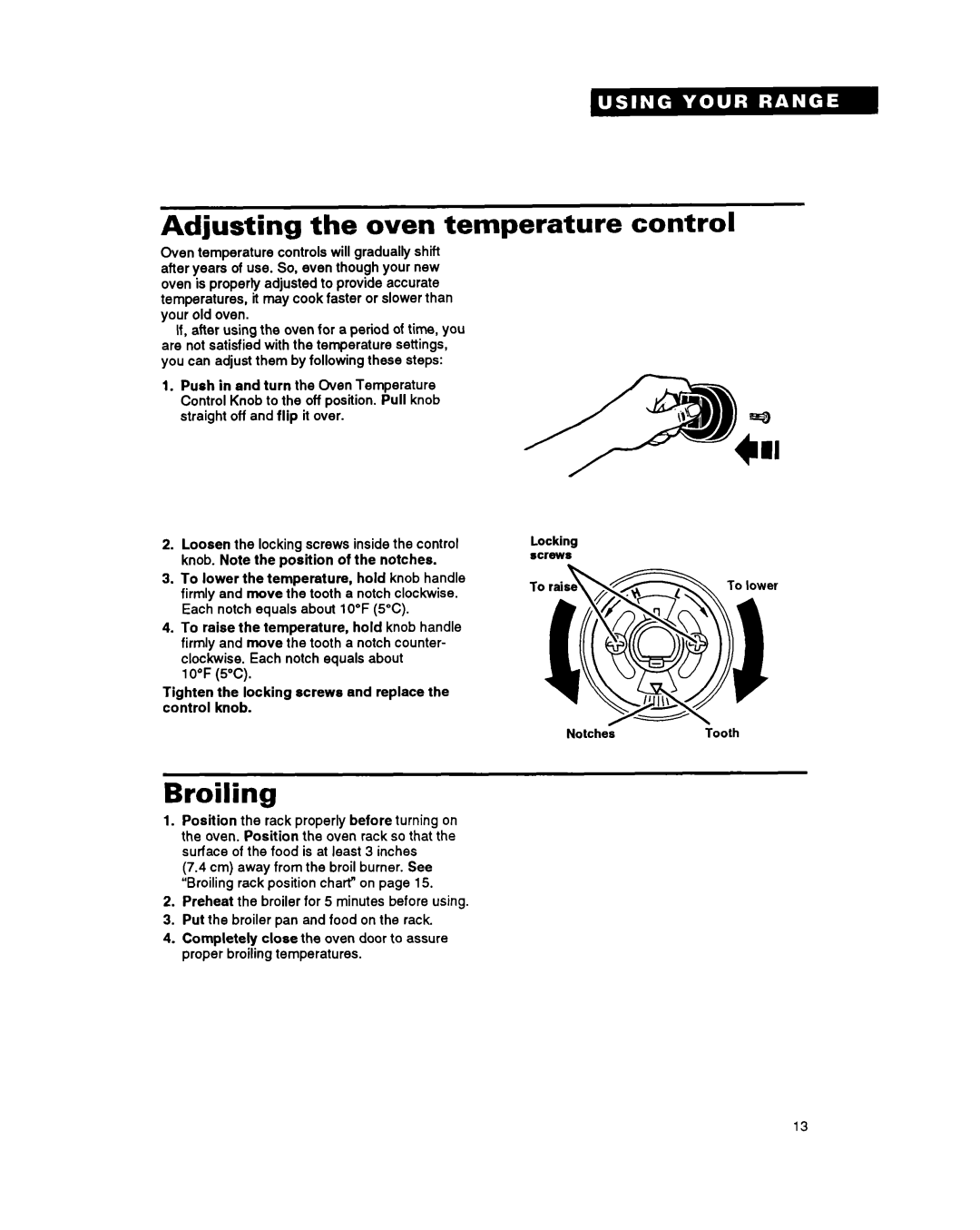 Whirlpool FGS387Y manual Adjusting the oven temperature control, Broiling 